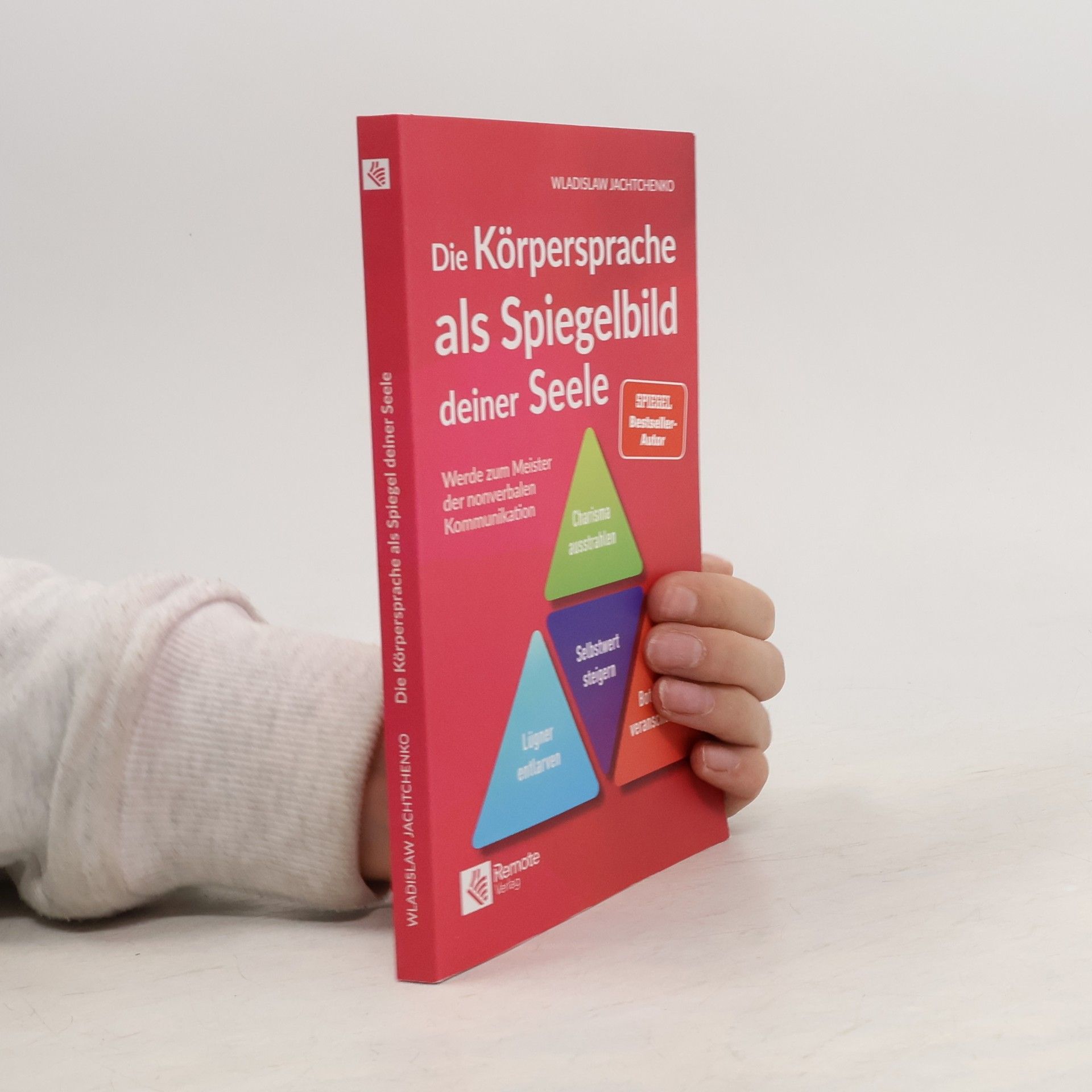 Wladislaw Jachtchenko Die Körpersprache als Spiegelbild deiner Seele