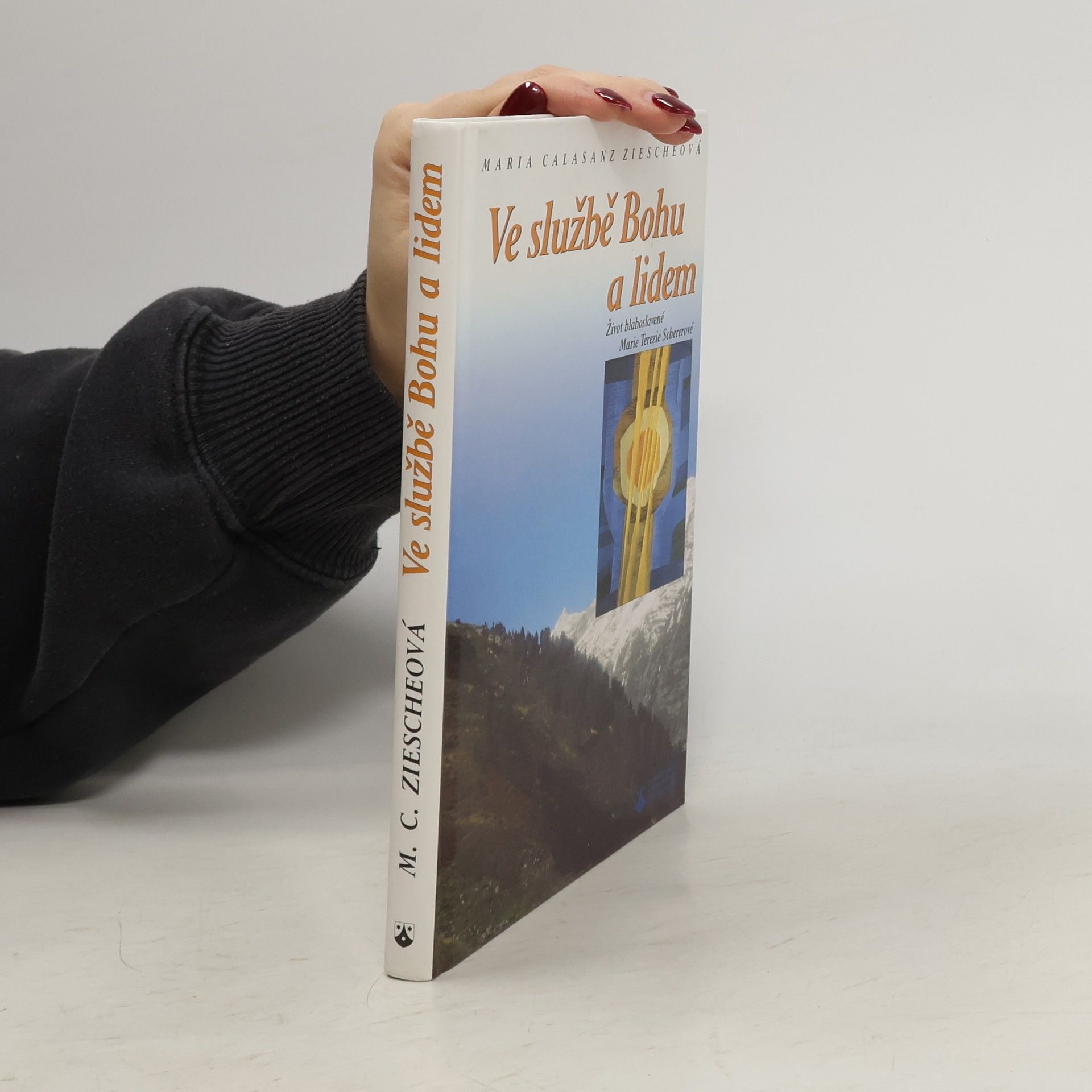 Maria Calasanz Ziescheová Ve službě Bohu a lidem