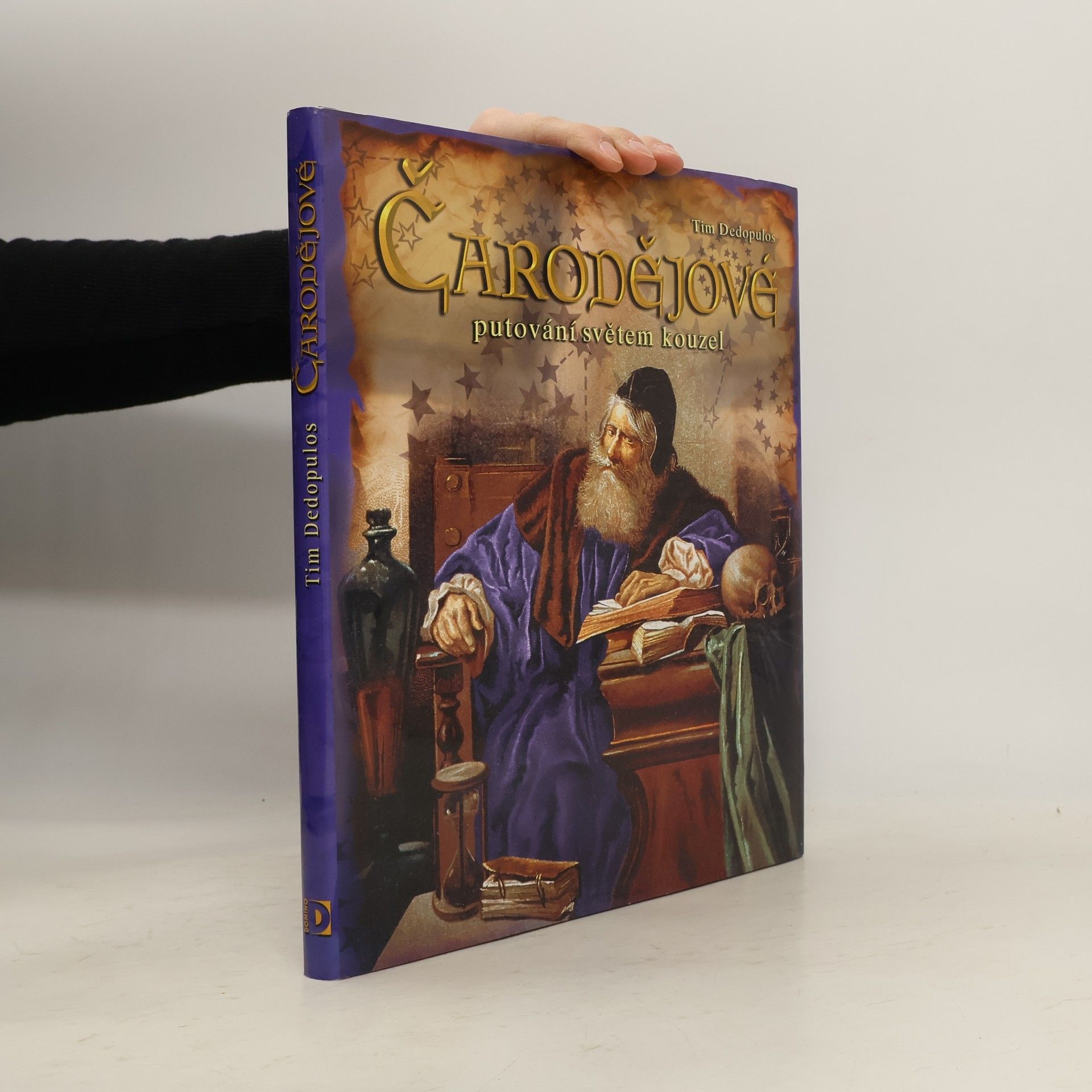 Tim Dedopulos Čarodějové : putování světem kouzel