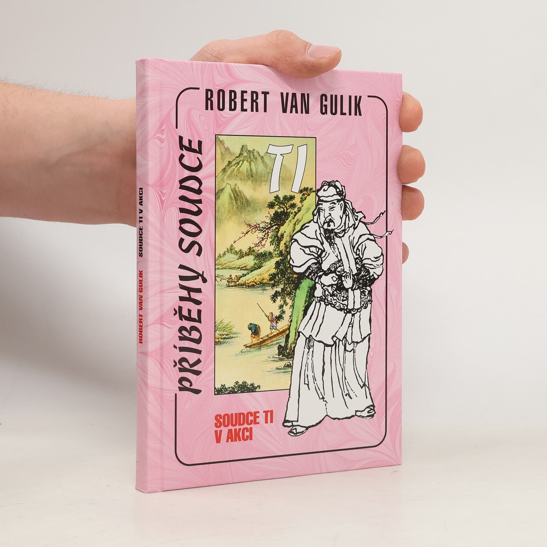 Robert van Gulik Soudce Ti v akci. Příběhy soudce Ti. 14. díl