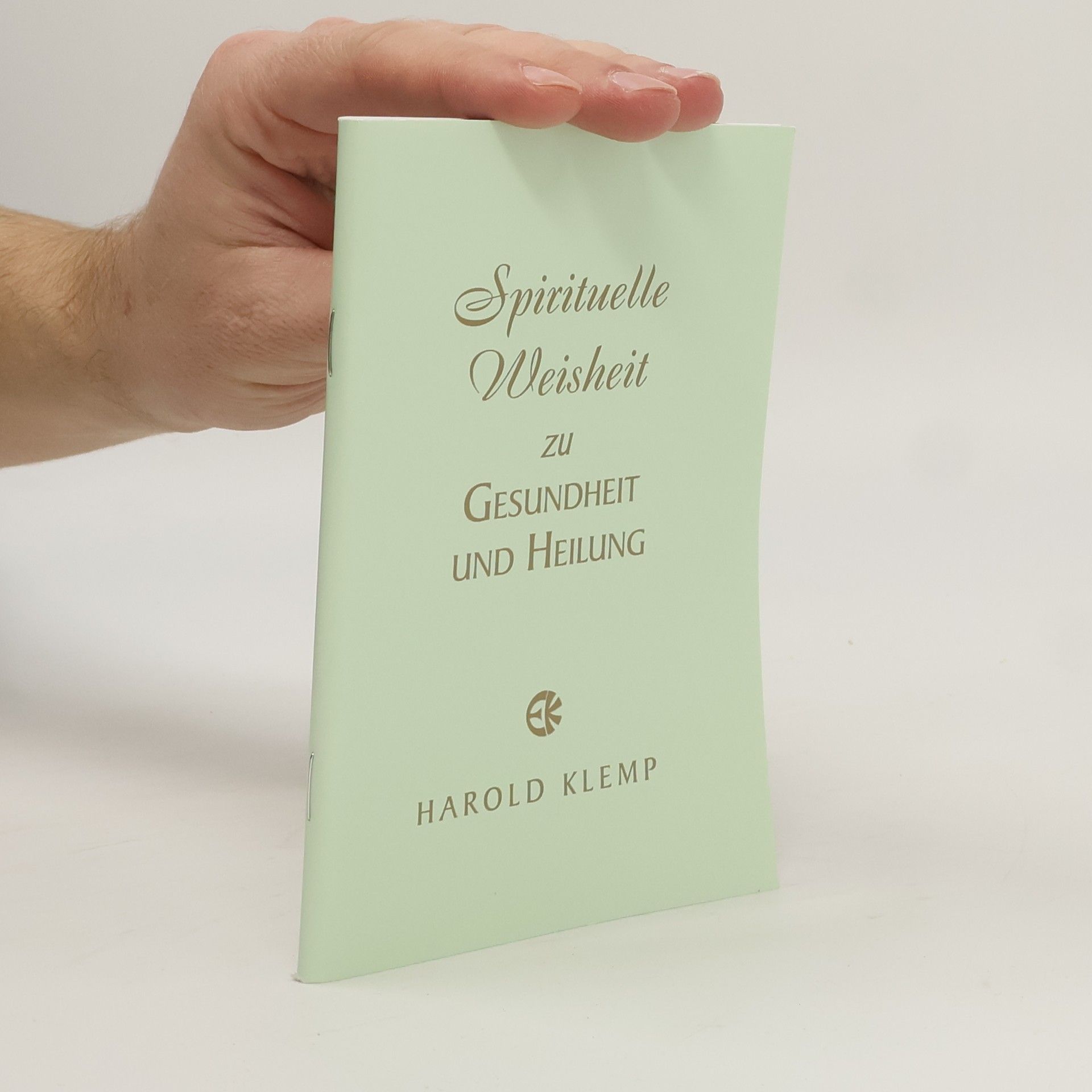 Harold Klemp Spirituelle Weisheit zu Gesundheit und Heilung