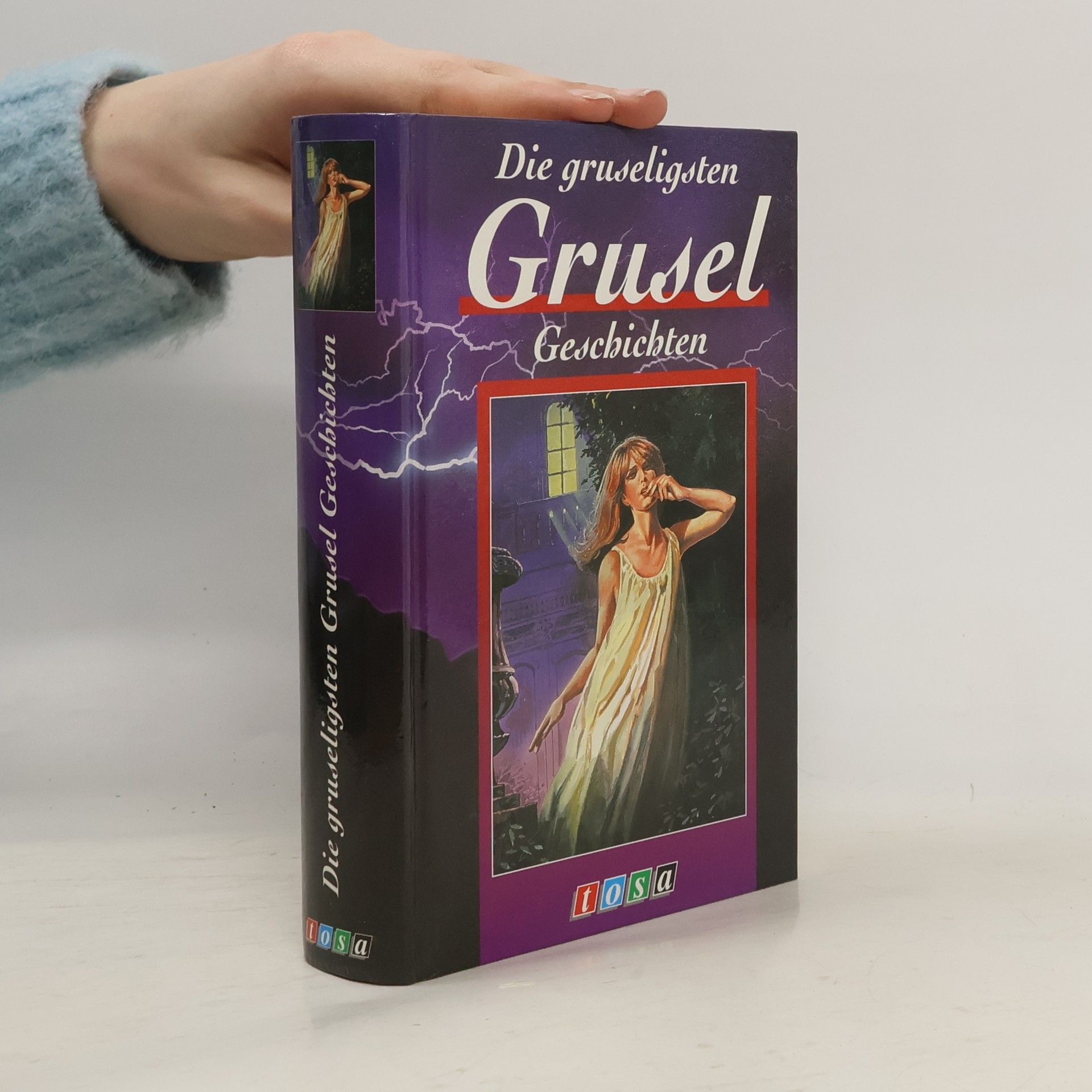 Various authors Die gruseligsten Grusel-Geschichten