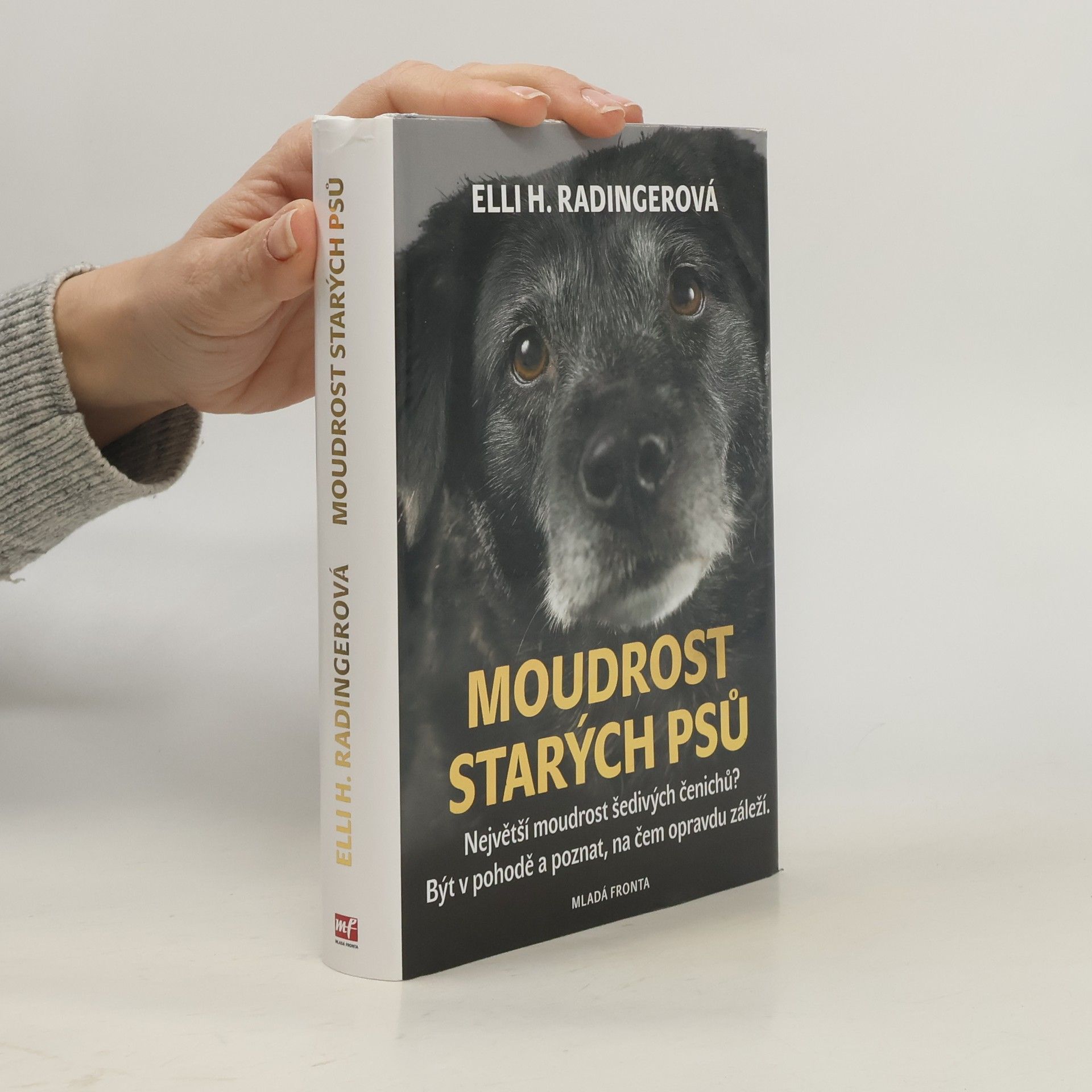 Elli H. Radinger Moudrost starých psů