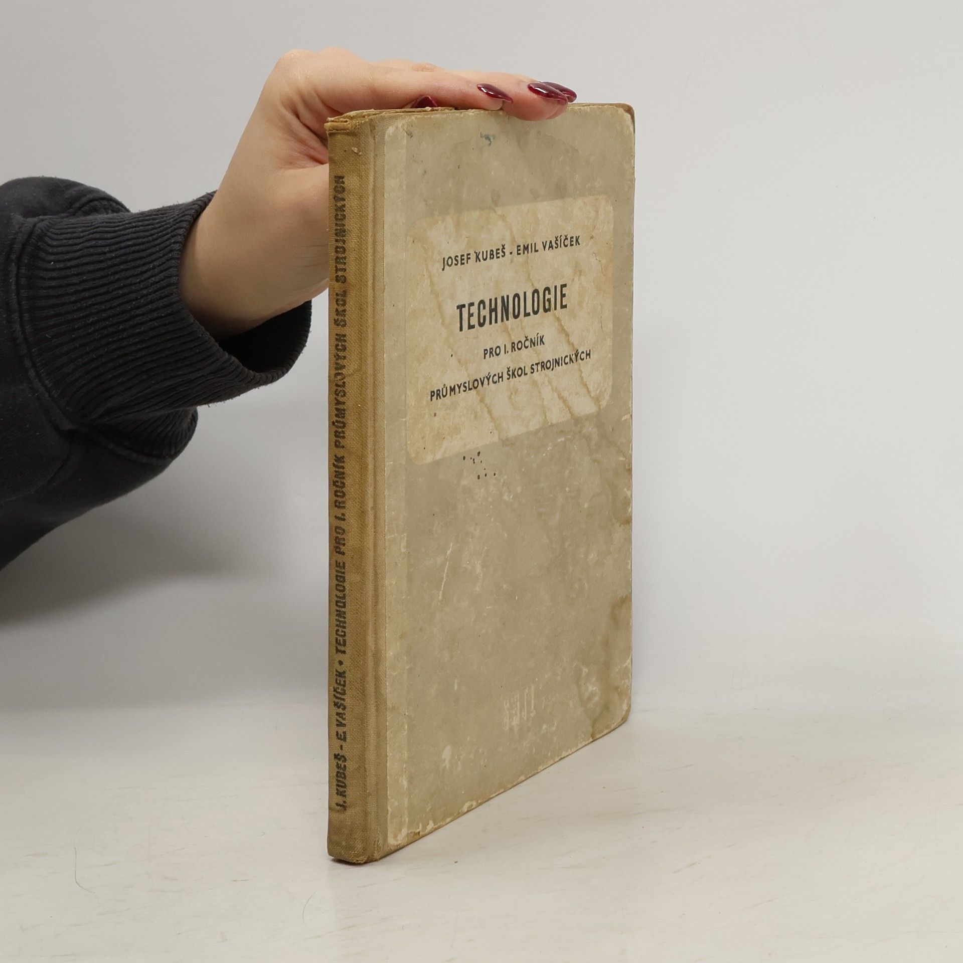 Emil Vašíček Technologie pro I. ročník průmyslových škol strojnických D