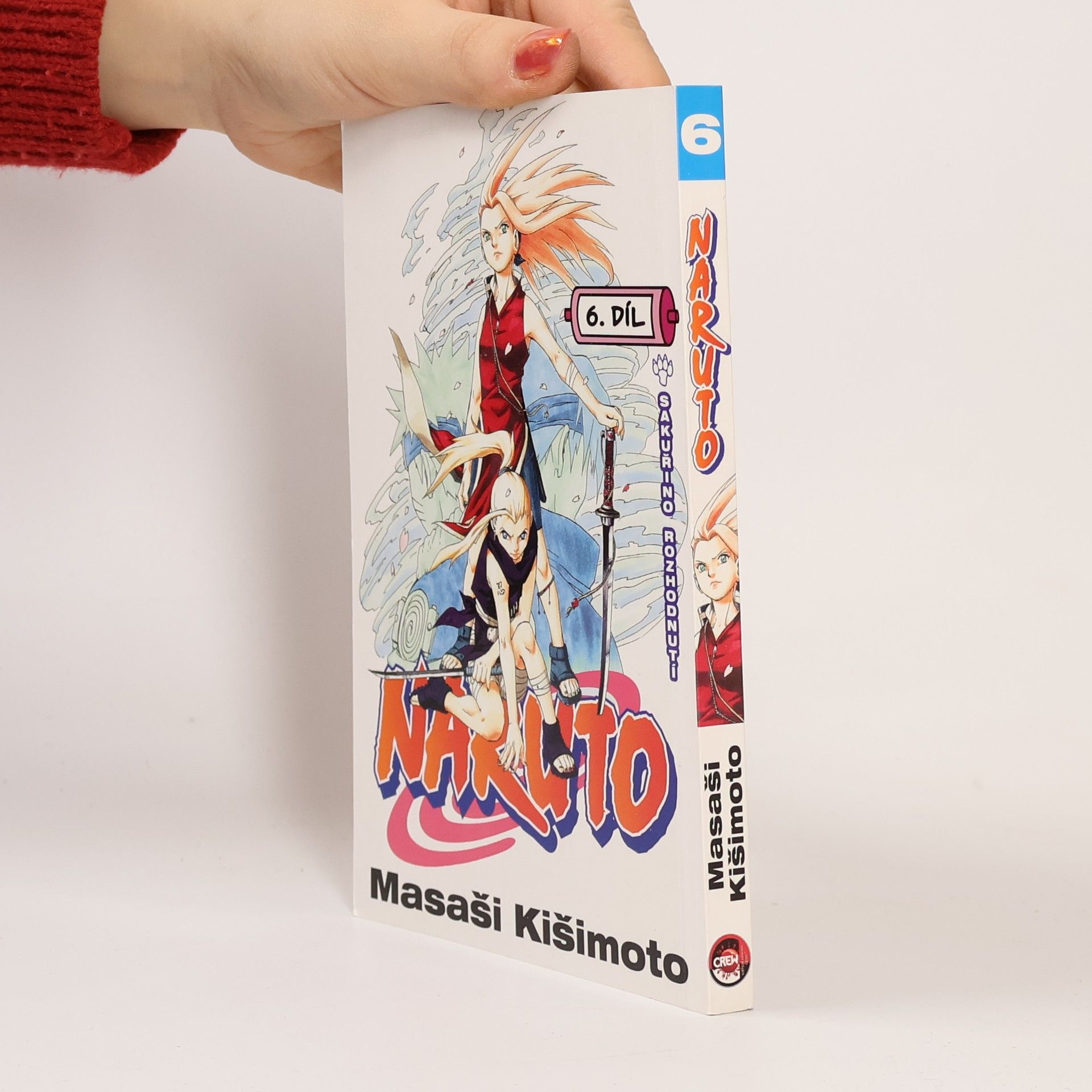 Masashi Kishimoto Naruto. 6. díl, Sakuřino rozhodnutí