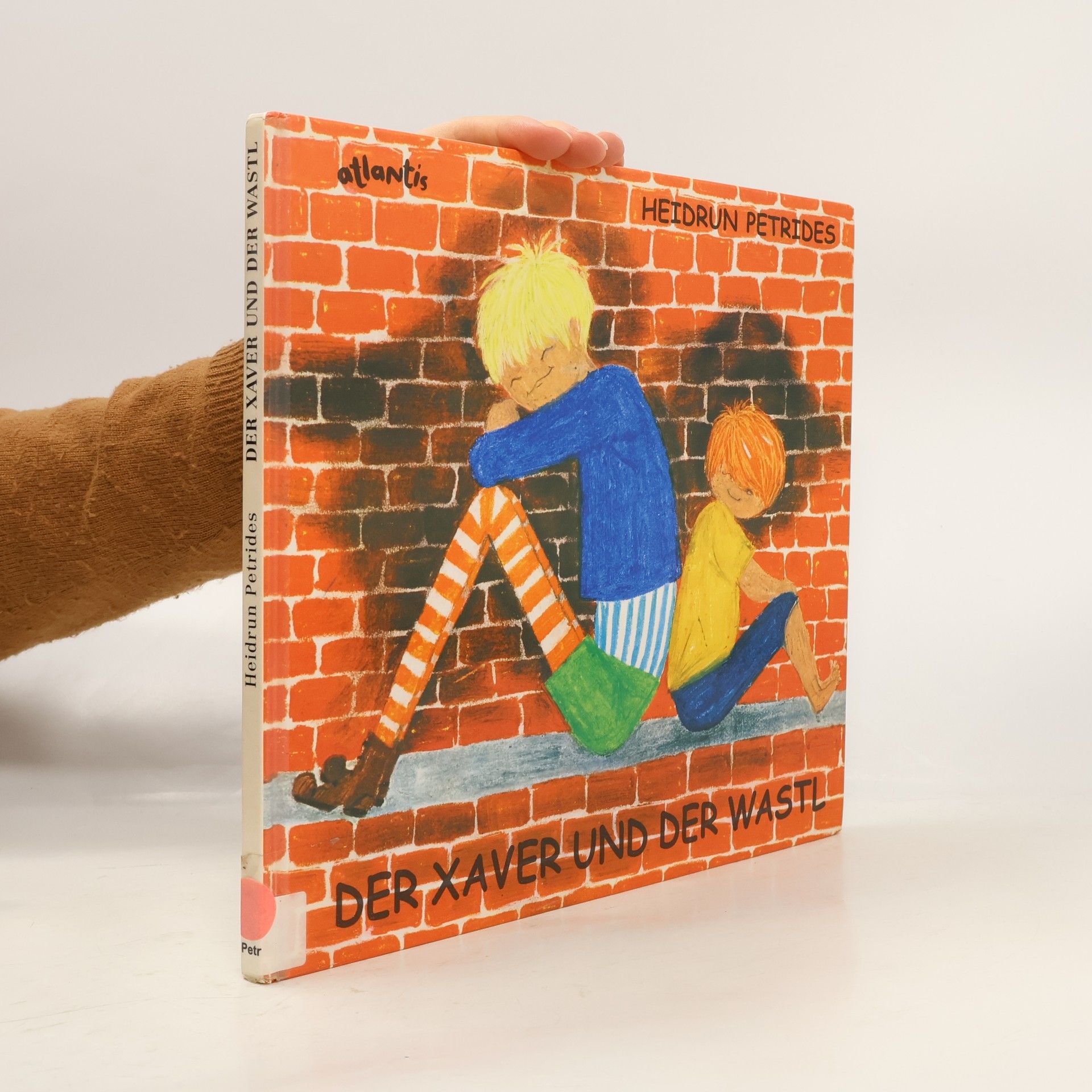 Heidrun Petrides Der Xaver und der Wastl