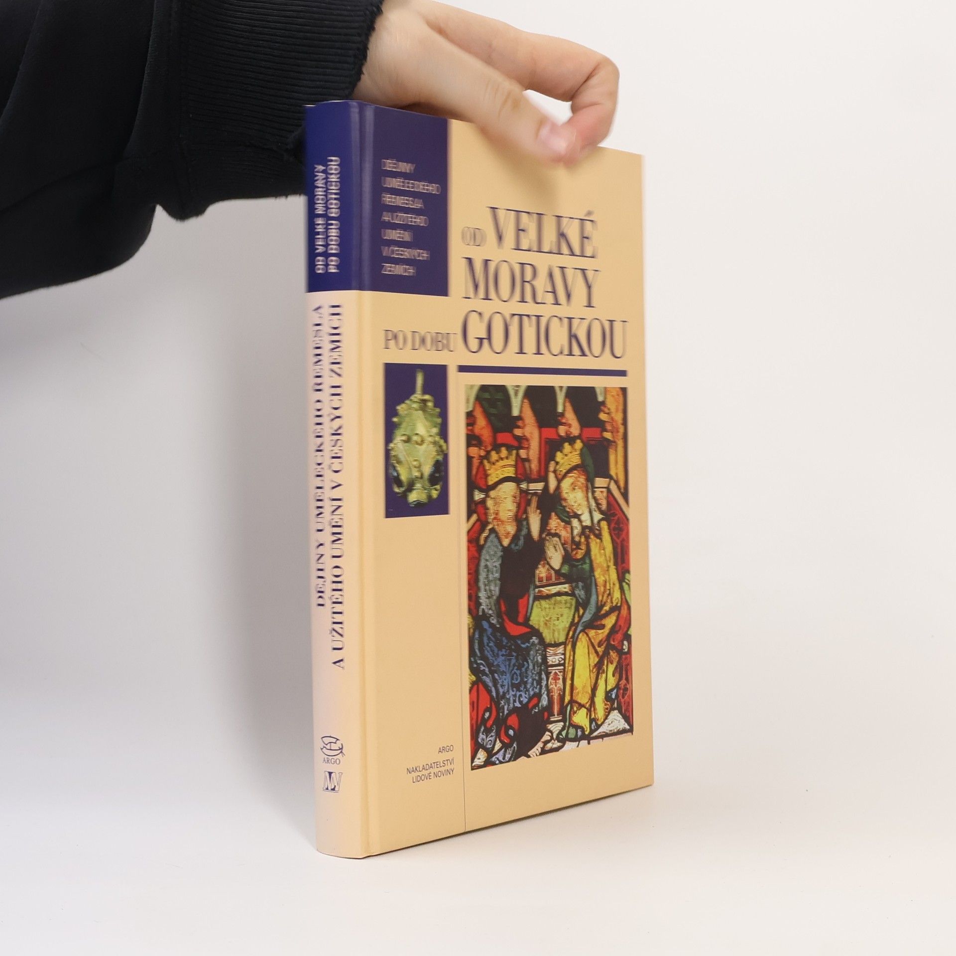 Klement Benda Dějiny uměleckého řemesla a užitého umění v Českých zemích. Od Velké Moravy po dobu gotickou