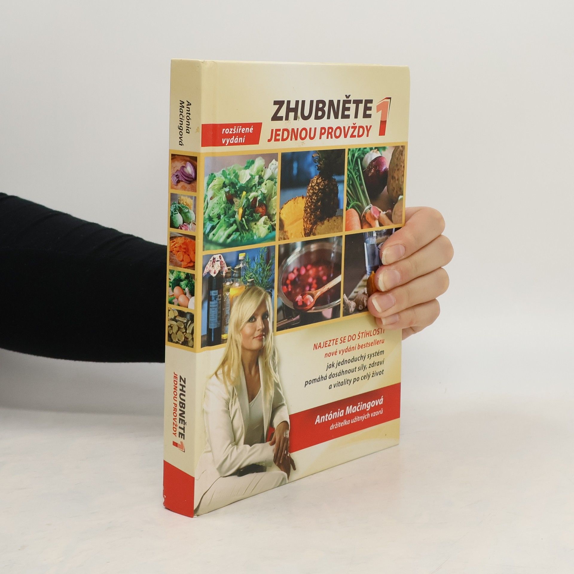 Antónia Mačingová Zhubněte jednou provždy 1. Najezte se do štíhlosti.