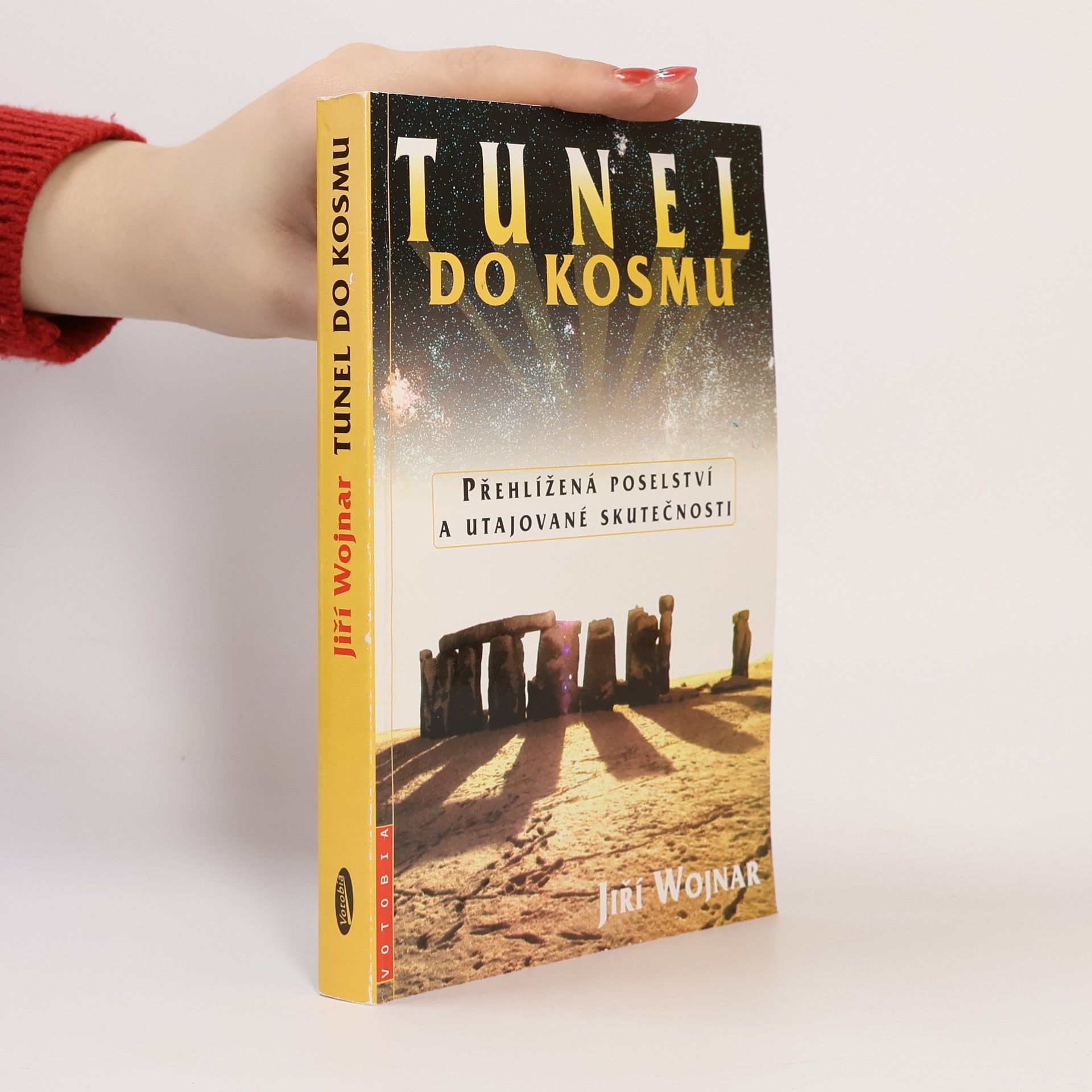 Tunel do kosmu : přehlížená poselství a utajované skutečnosti