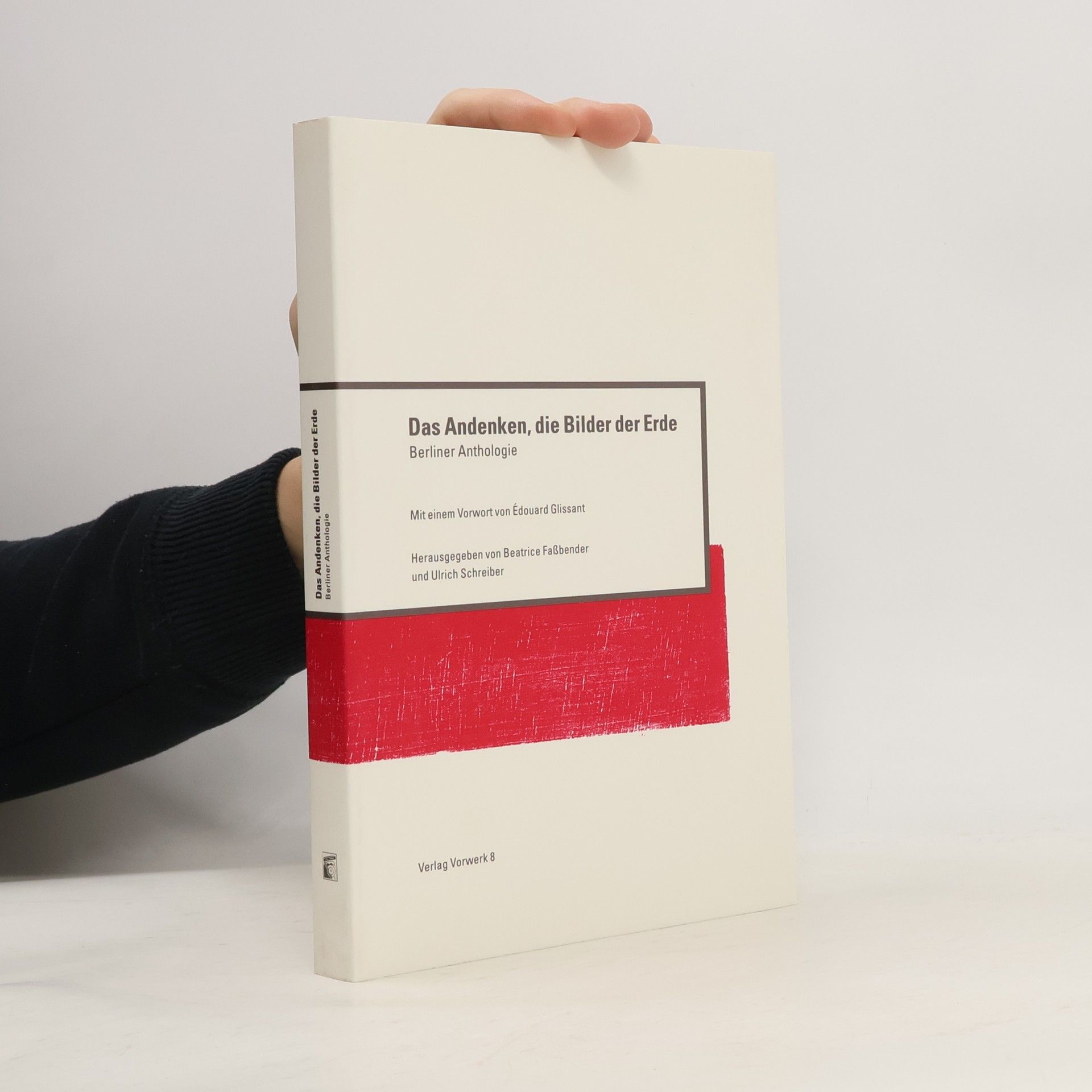 Beatrice Faßbender Das Andenken, die Bilder der Erde