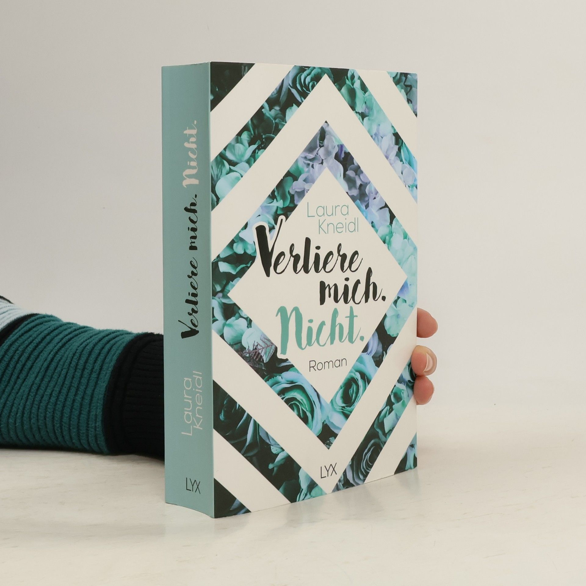Laura Kneidl Verliere mich. Nicht.