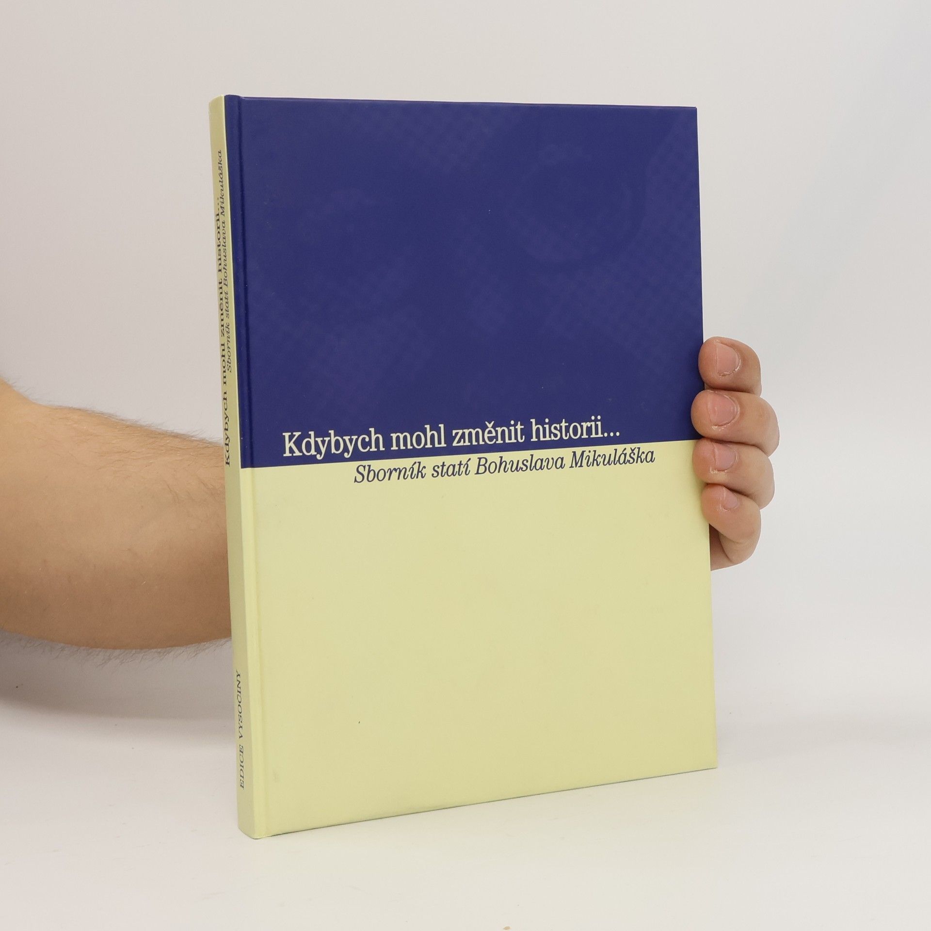 Bohuslav Mikulášek Kdybych mohl změnit historii...