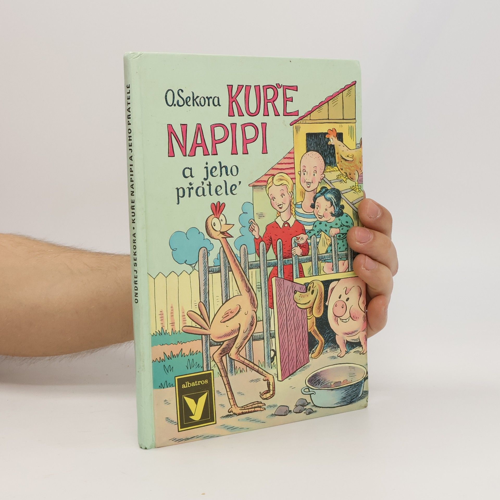 Ondřej J. Sekora Kuře Napipi a jeho přátelé