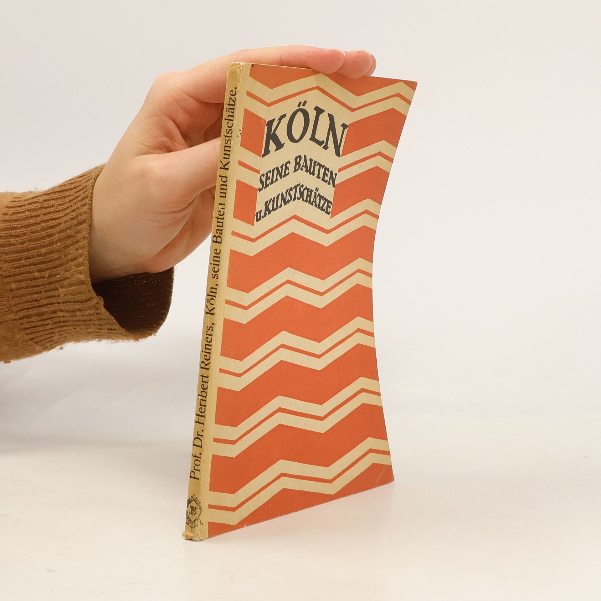 Heribert Reiners Köln, seine Bauten und Kunstschätze