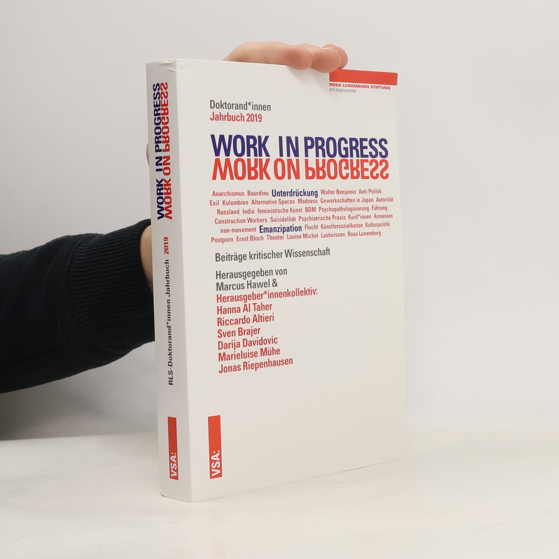 Marcus Hawel Doktorand_innen Jahrbuch der Rosa-Luxemburg-Stiftung - 2019: Work in Progress. Work on Progress.
