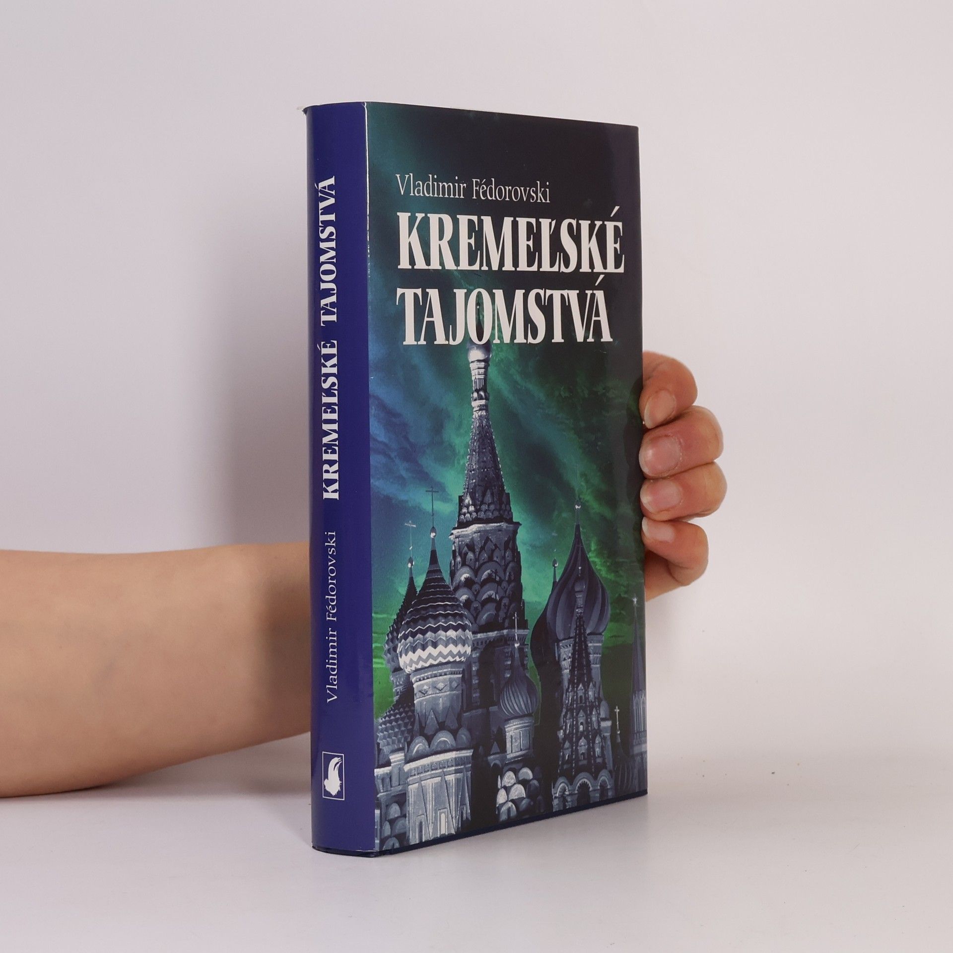 Vladimir Fédorovski Kremeľské tajomstvá