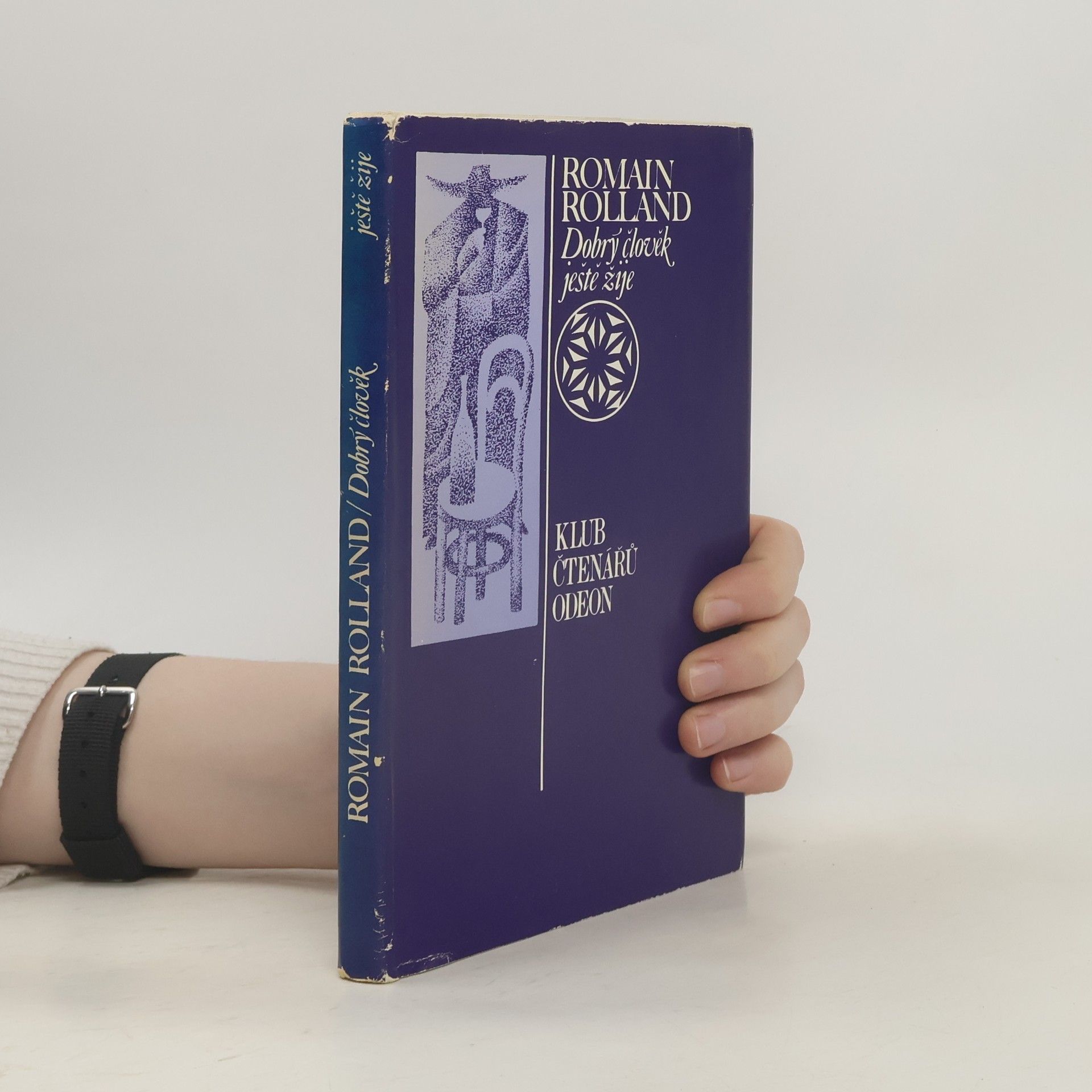 Romain Rolland Dobrý člověk ještě žije