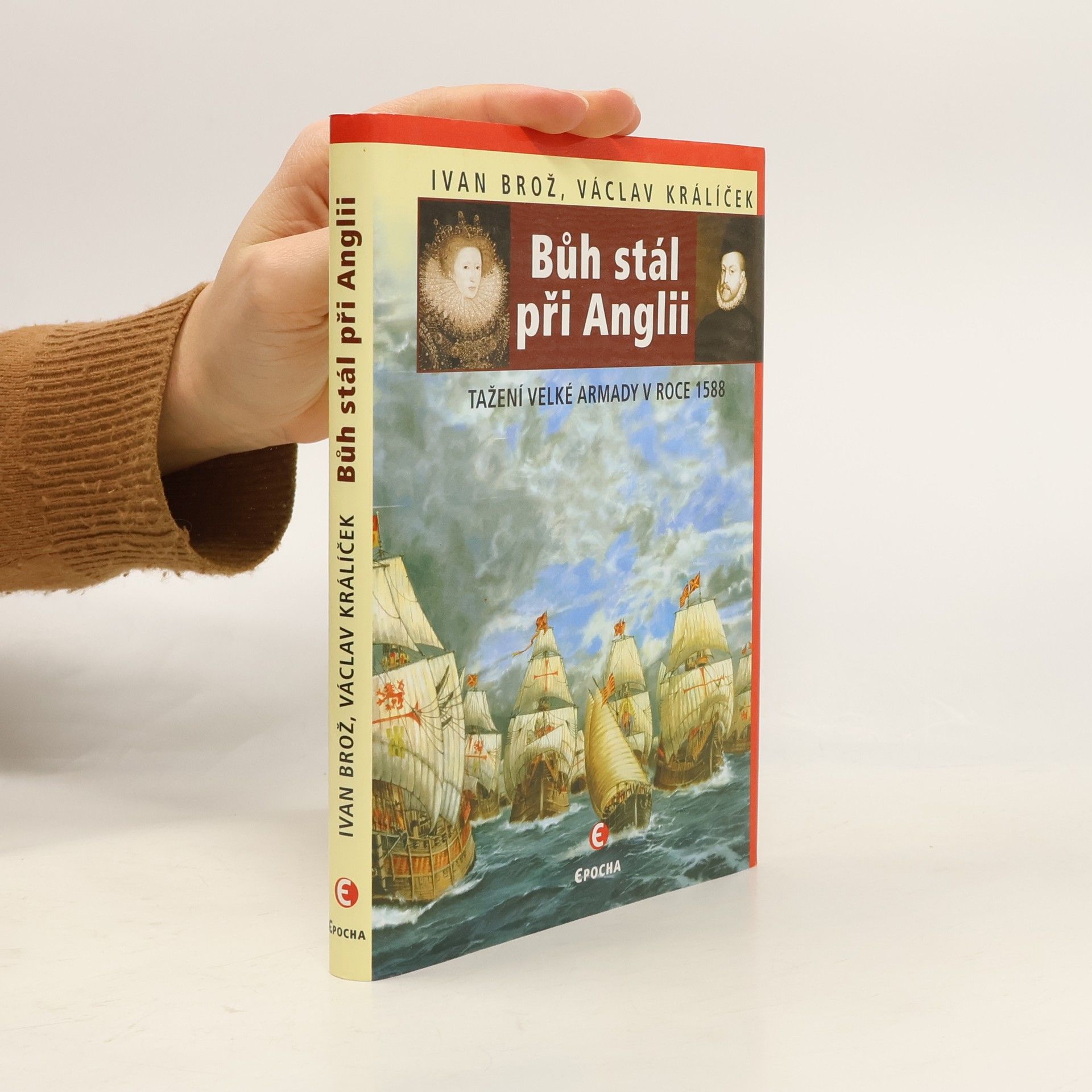 Petr Linda Bůh stál při Anglii: Tažení velké Armady v roce 1588