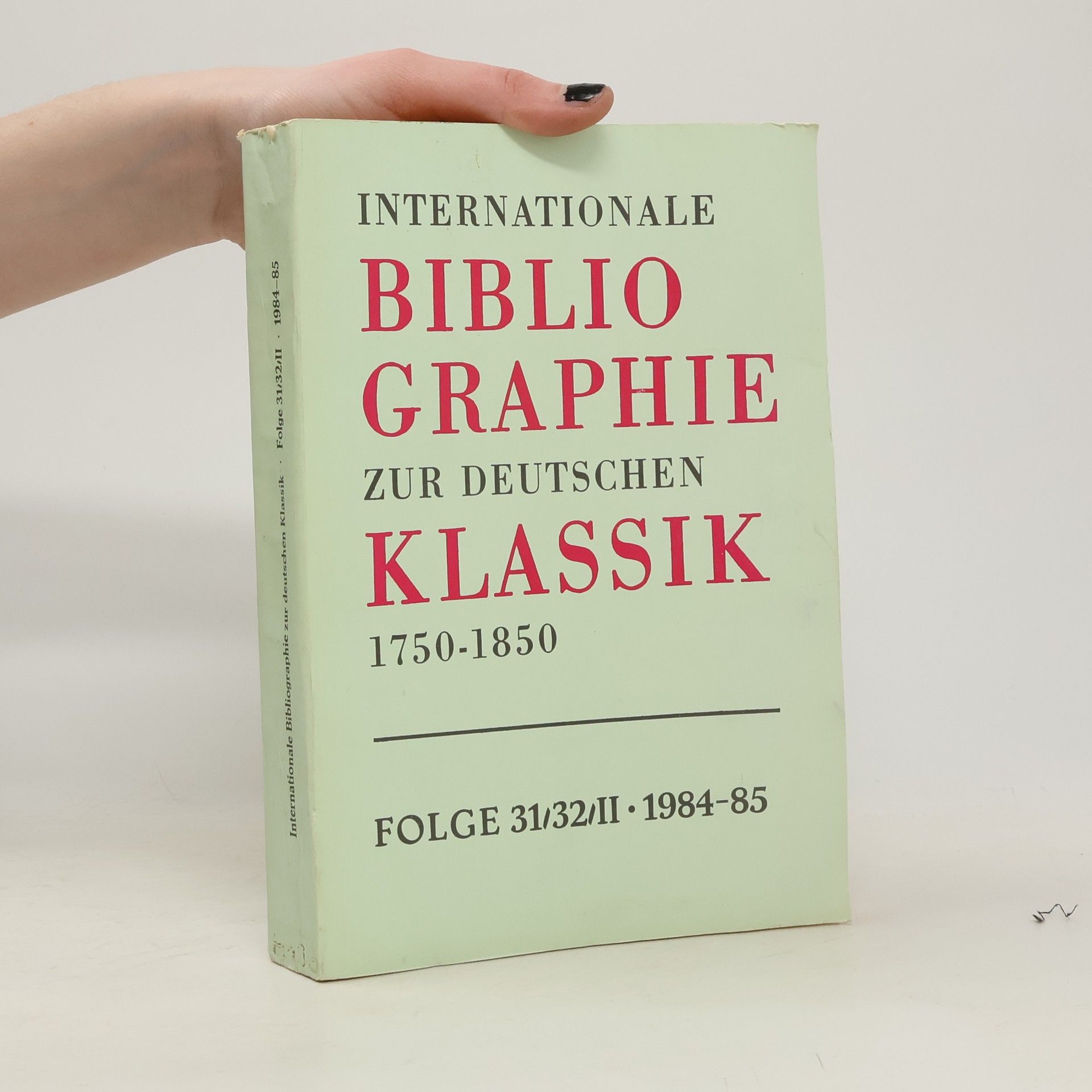 Autorenkollektiv Internationale Bibliographie zur deutschen Klassik 1750-1850