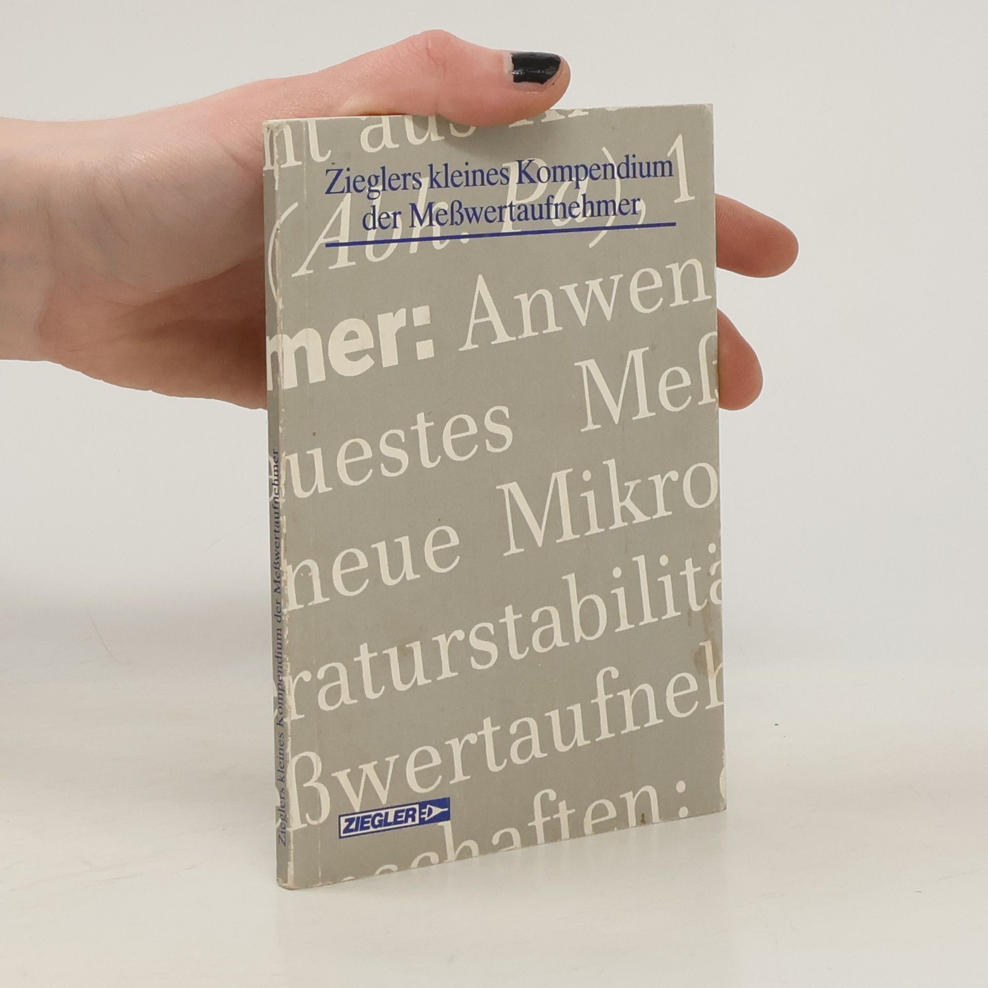 Autorenkollektiv Zieglers kleines Kompendium der Meßwertaufnehmer