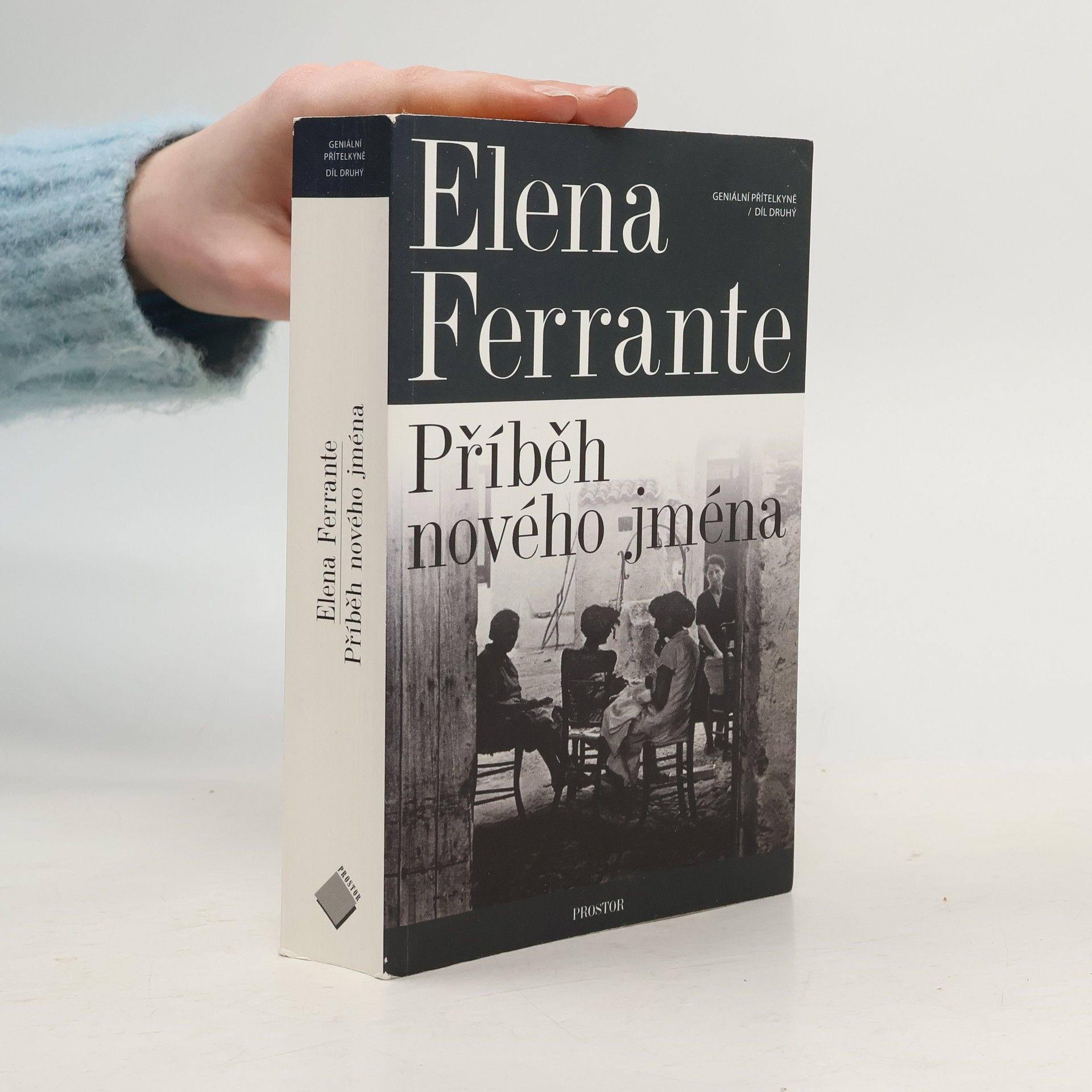 Elena Ferrante Geniální přítelkyně 2. Příběh nového jména
