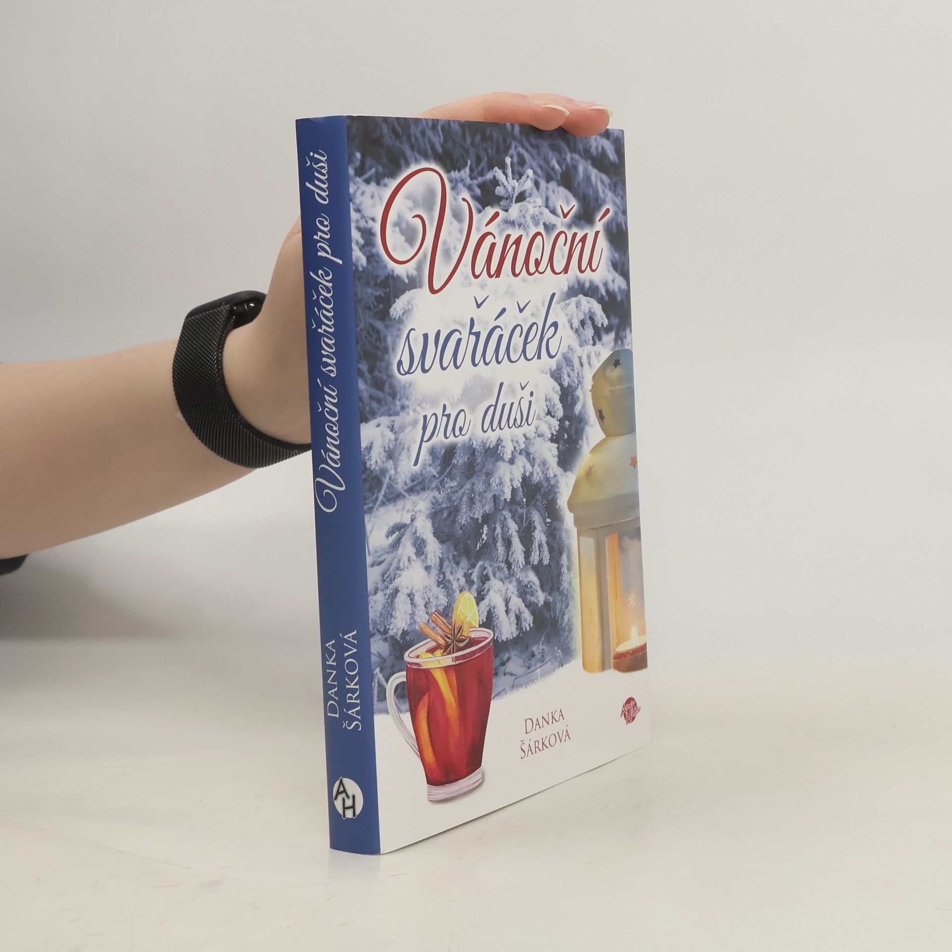 Danka Šárková Vánoční svařáček pro duši