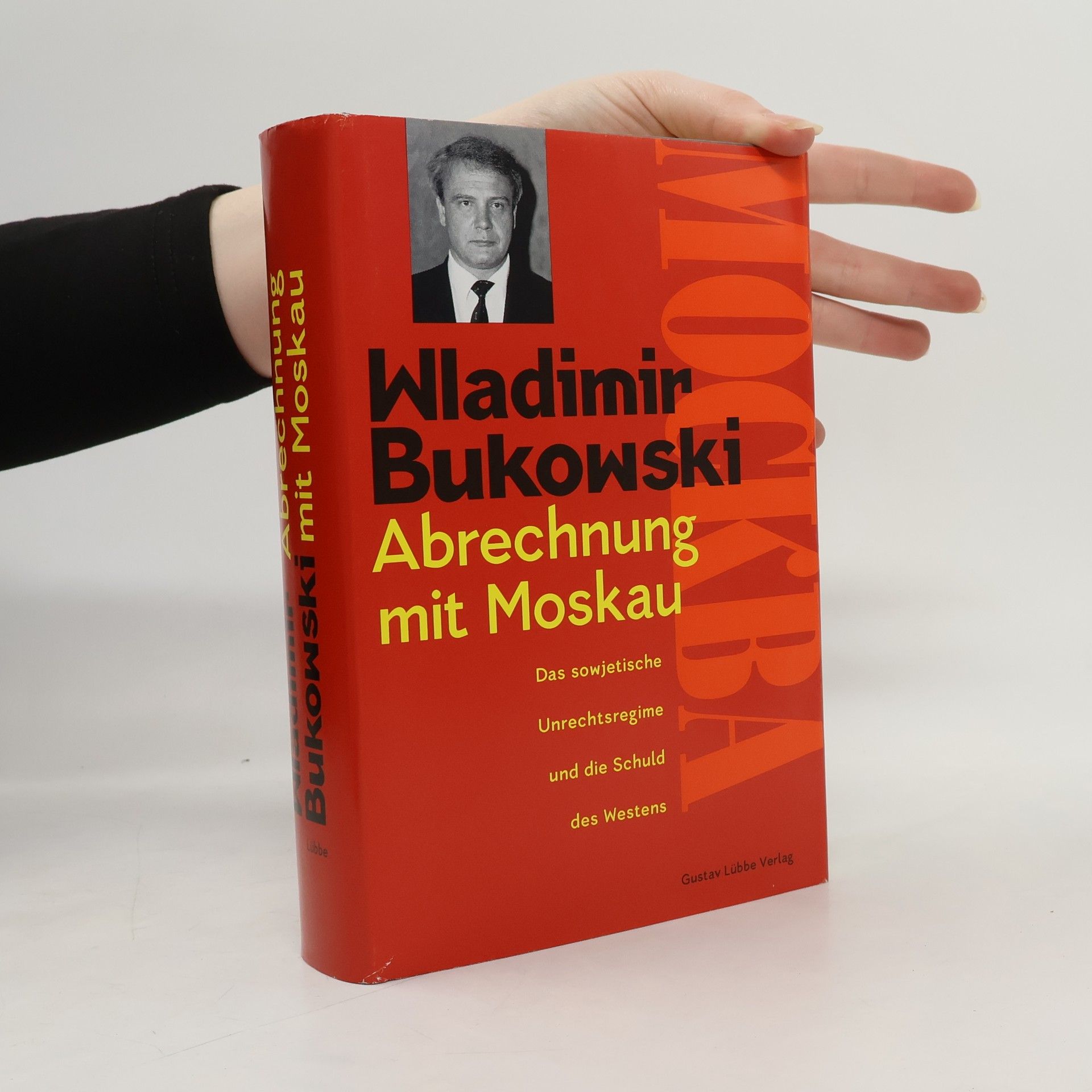 Vladimír Bukovskij Abrechnung mit Moskau