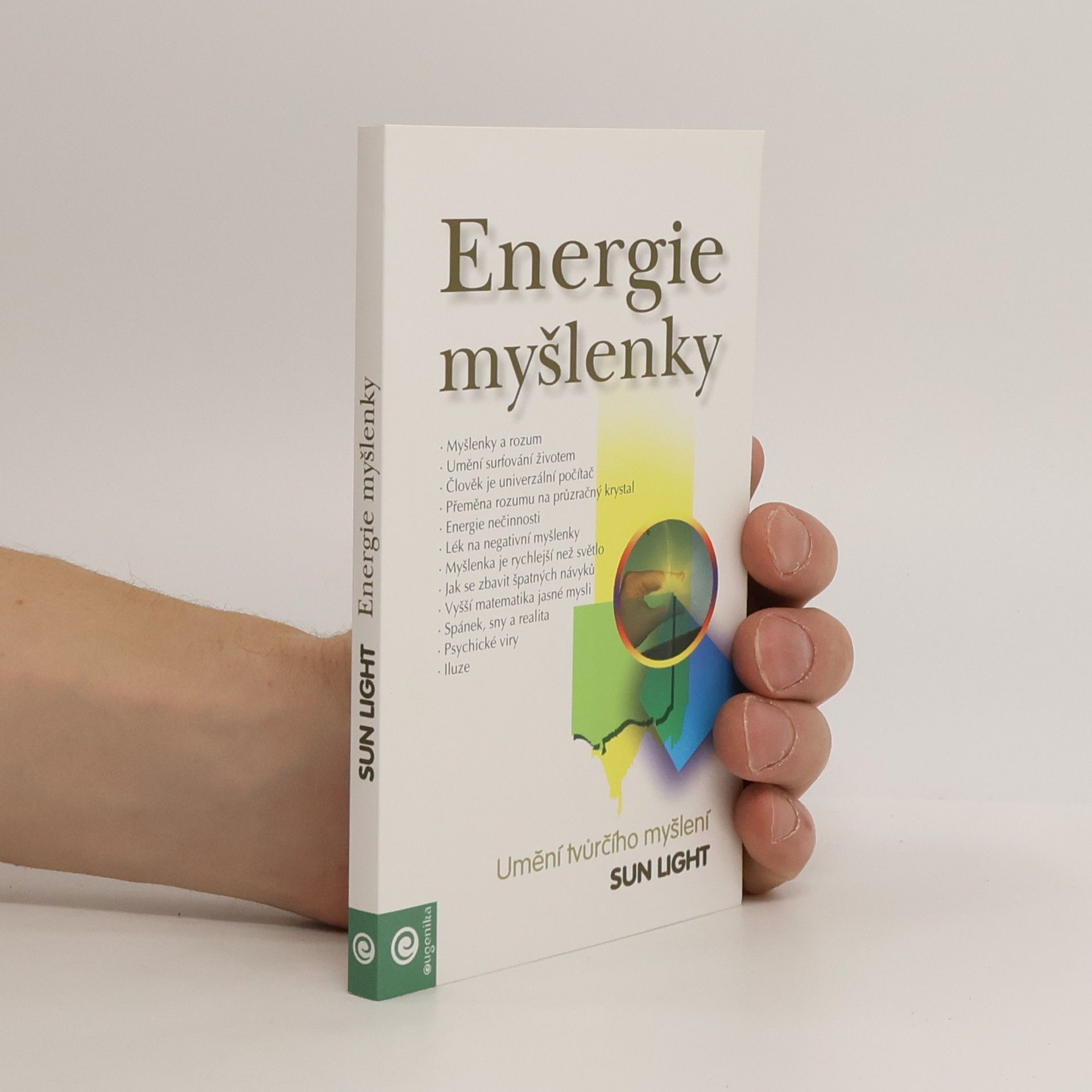 Sun Light Energie myšlenky. Umění tvůrčího myšlení
