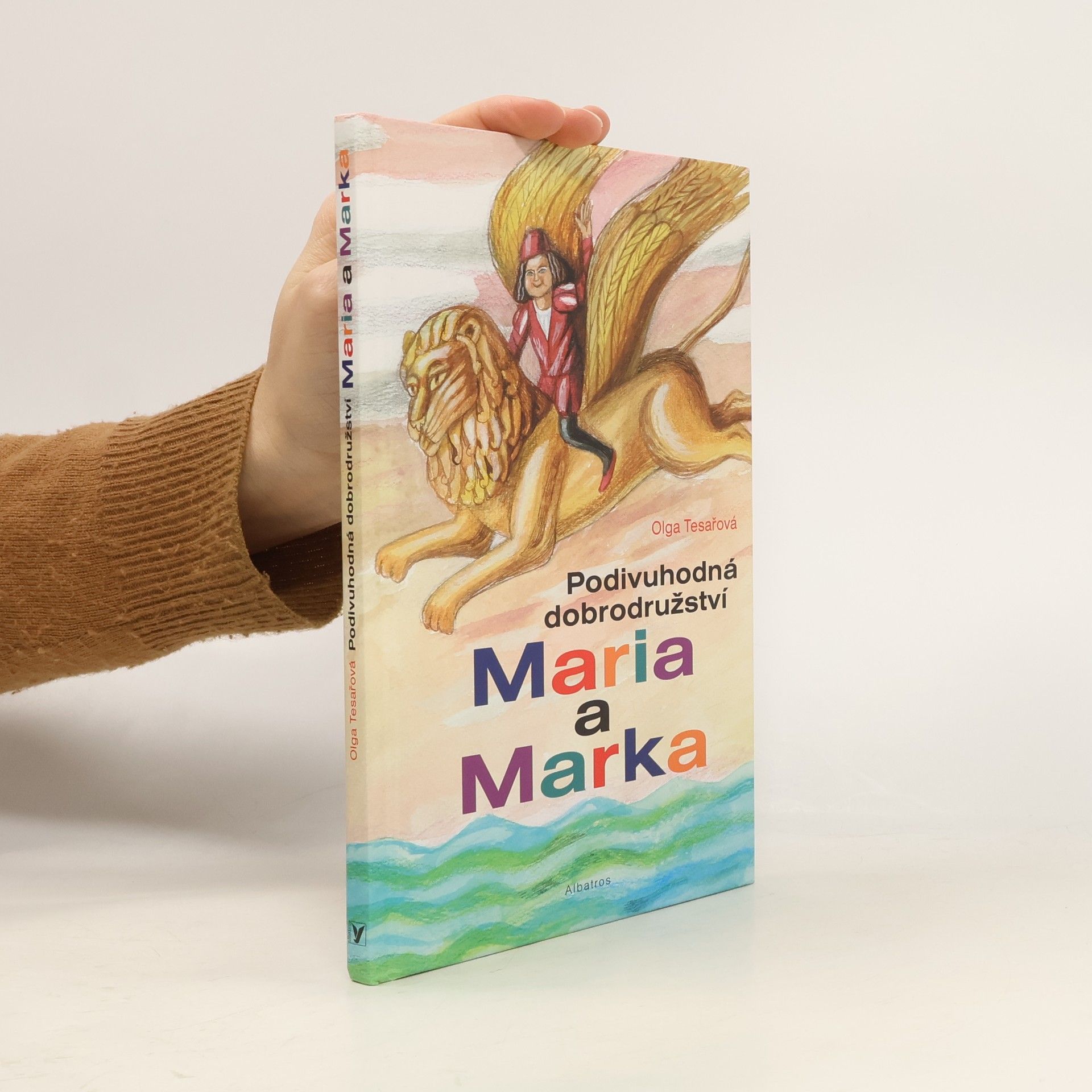 Olga Tesařová Podivuhodná dobrodružství Maria a Marka
