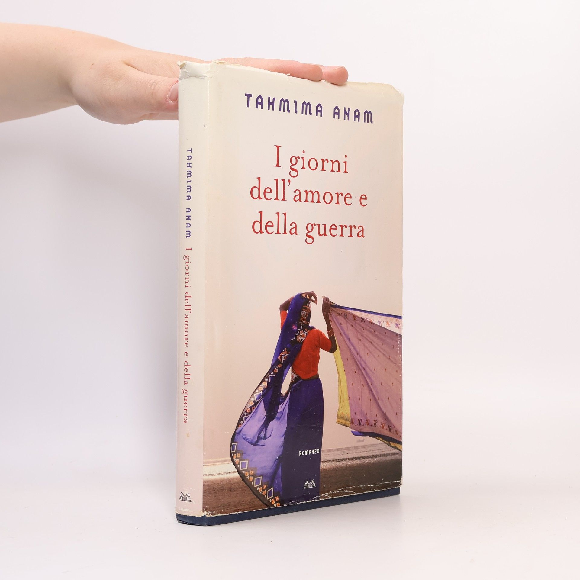 Tahmima Anam I giorni dell'amore e della guerra