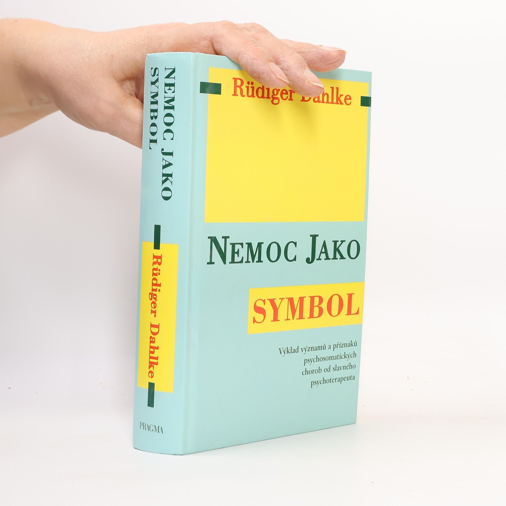 Ruediger Dahlke Nemoc jako symbol