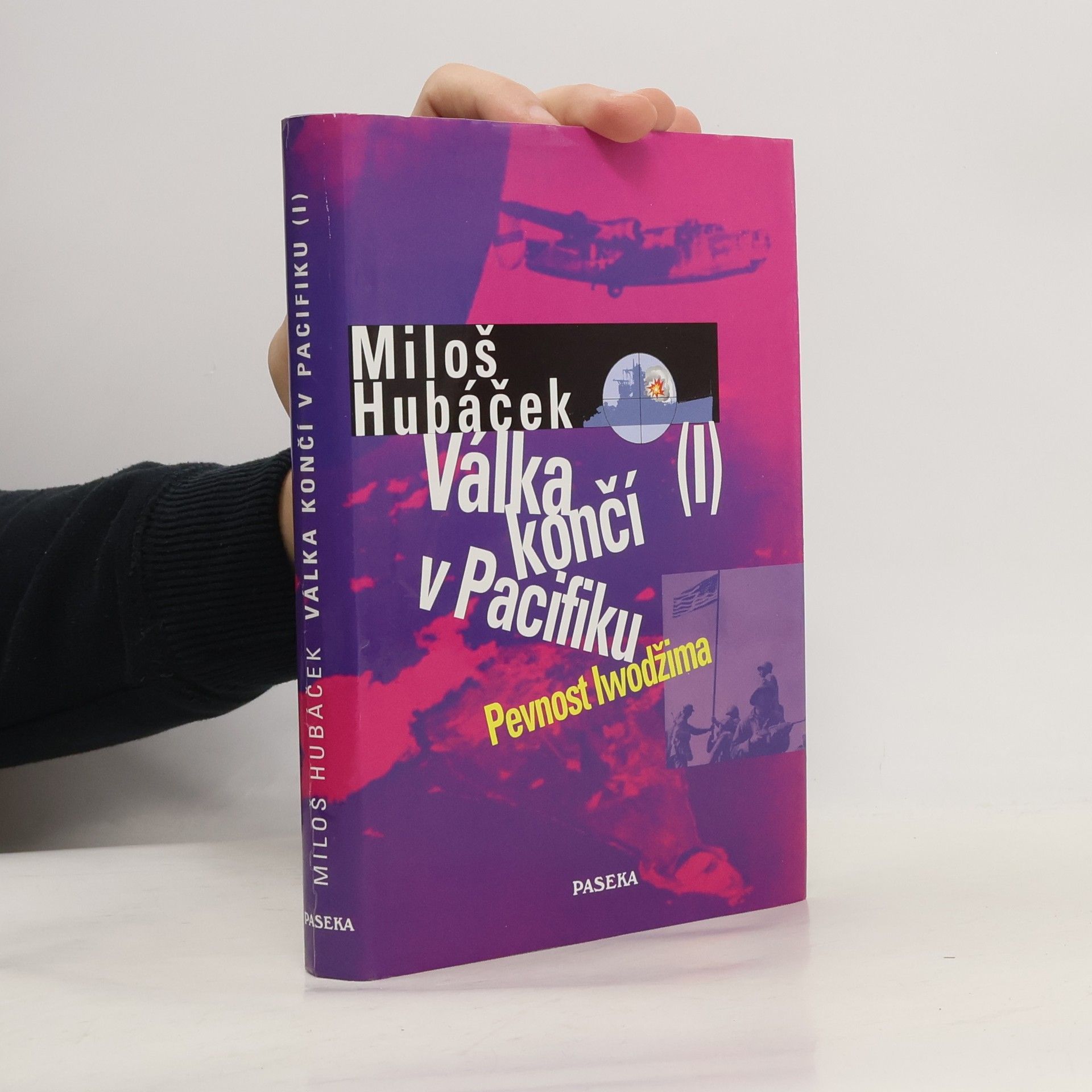 Miloš Hubáček Válka končí v Pacifiku. I. díl, Pevnost Iwodžima