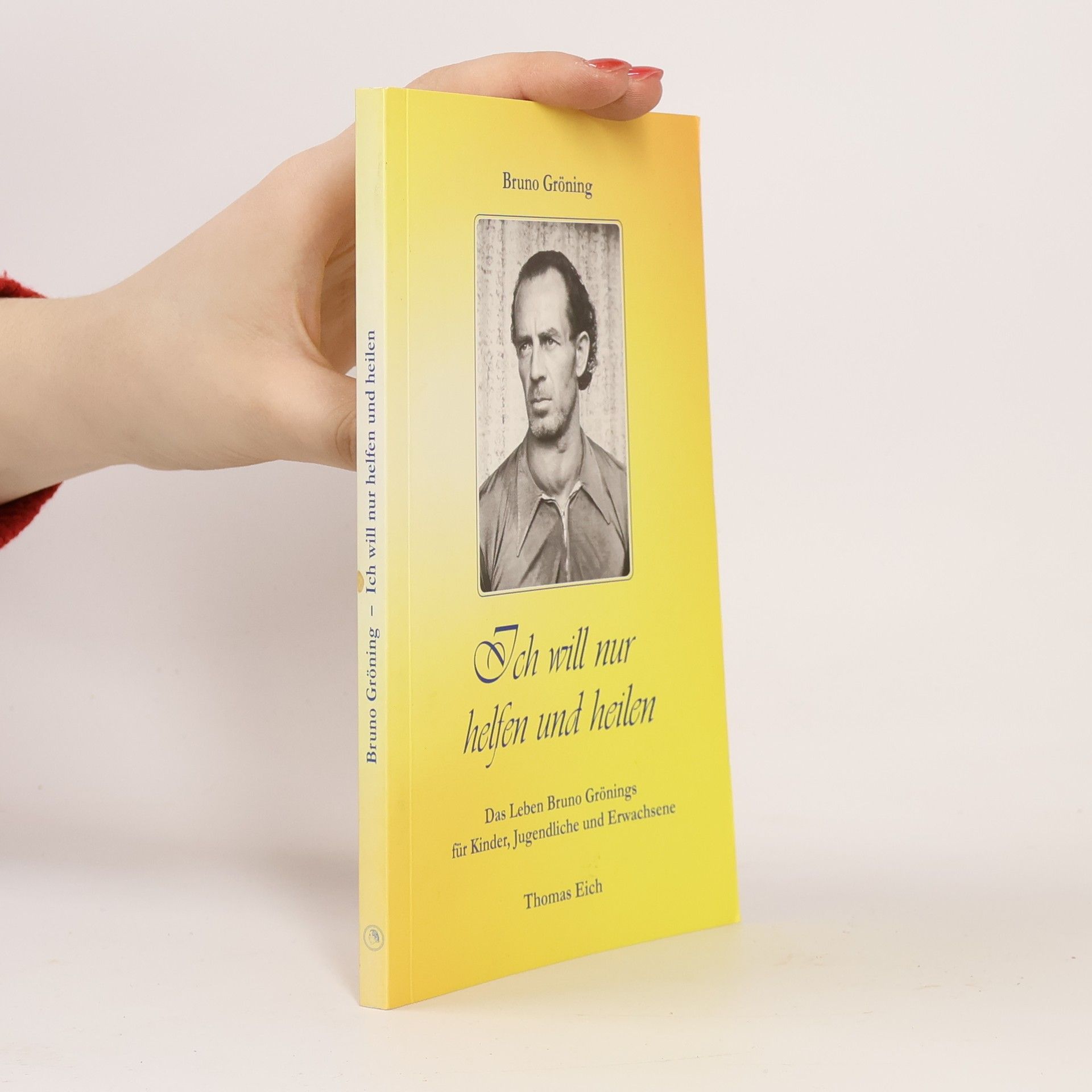 Thomas Eich Ich will nur helfen und heilen