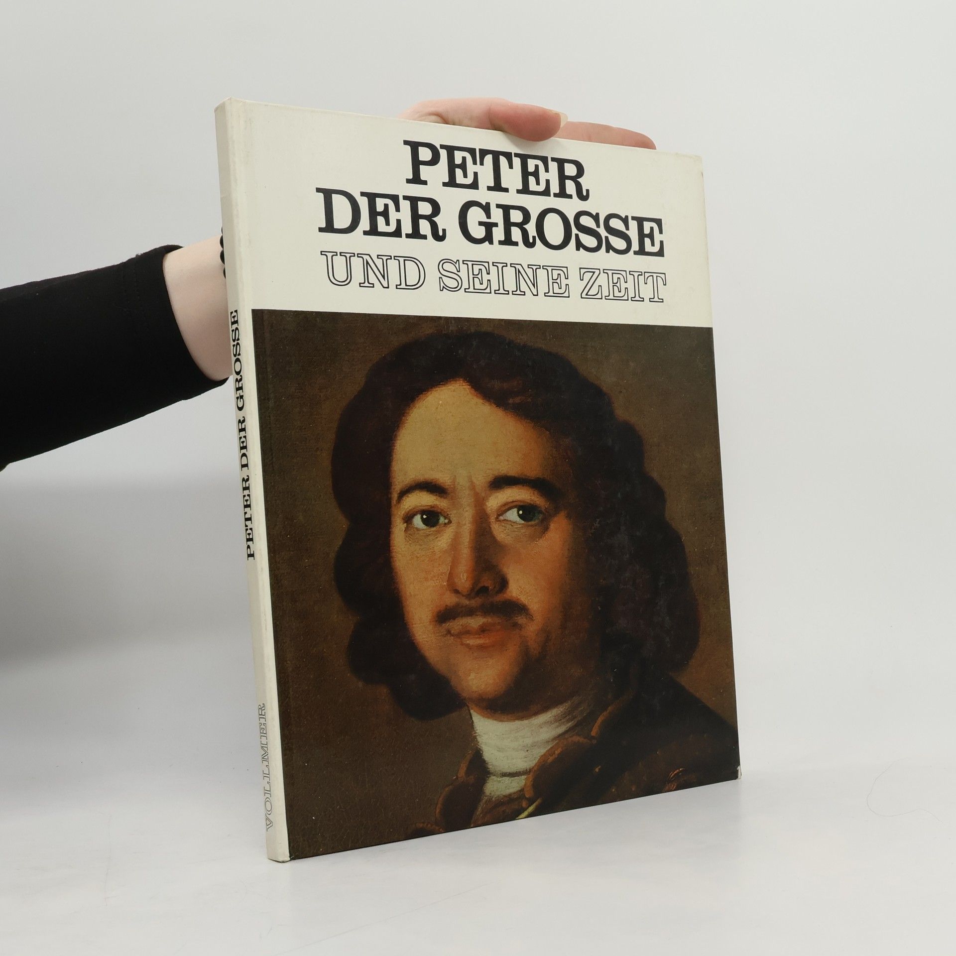 Autorenkollektiv Peter der Grosse und seine Zeit