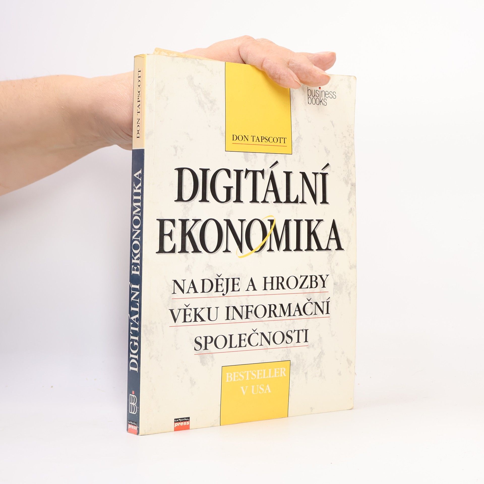 Don Tapscott Digitální ekonomika. Naděje a hrozby věku informační společnosti