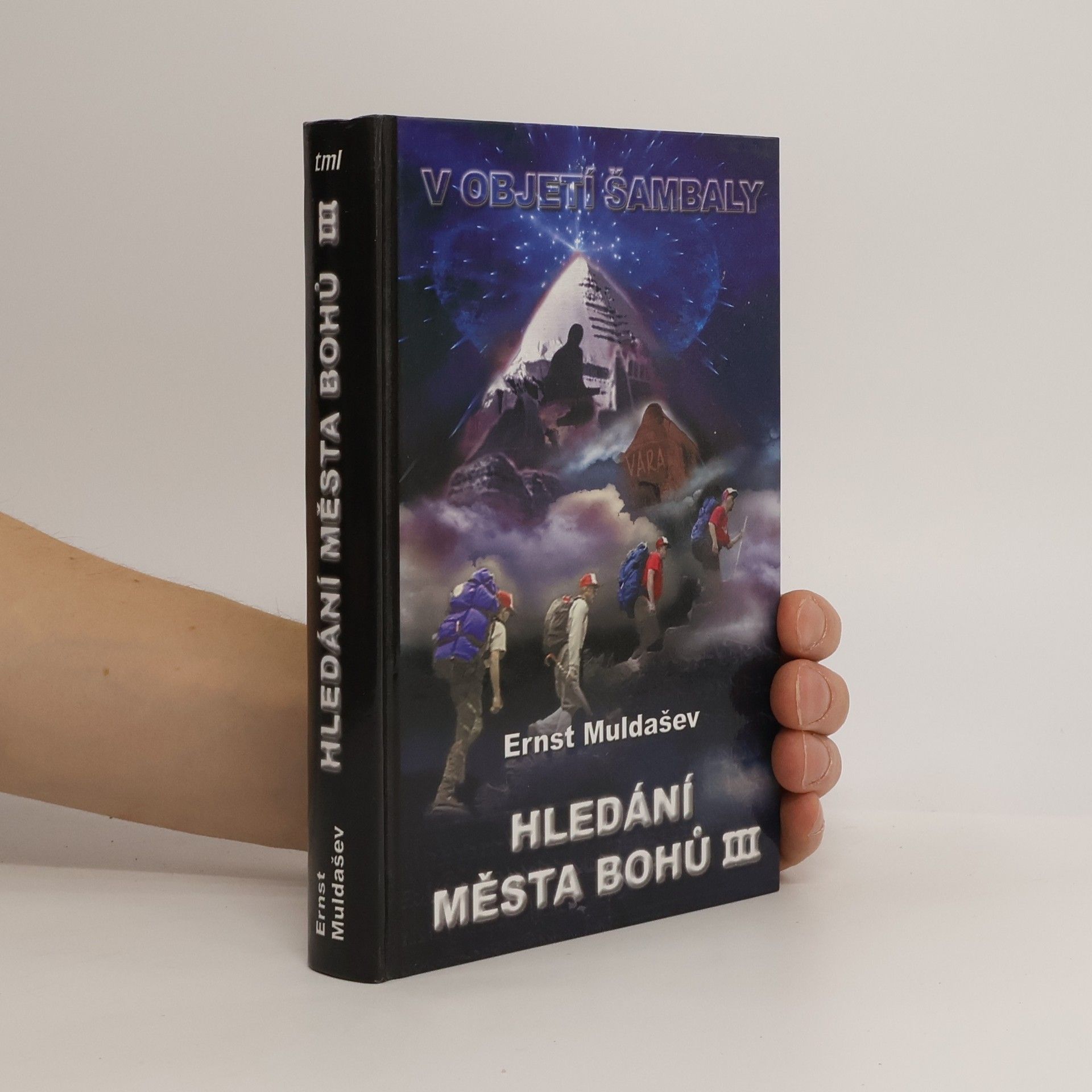 Ernst Rifgatovič Muldašev Hledání Města Bohů III