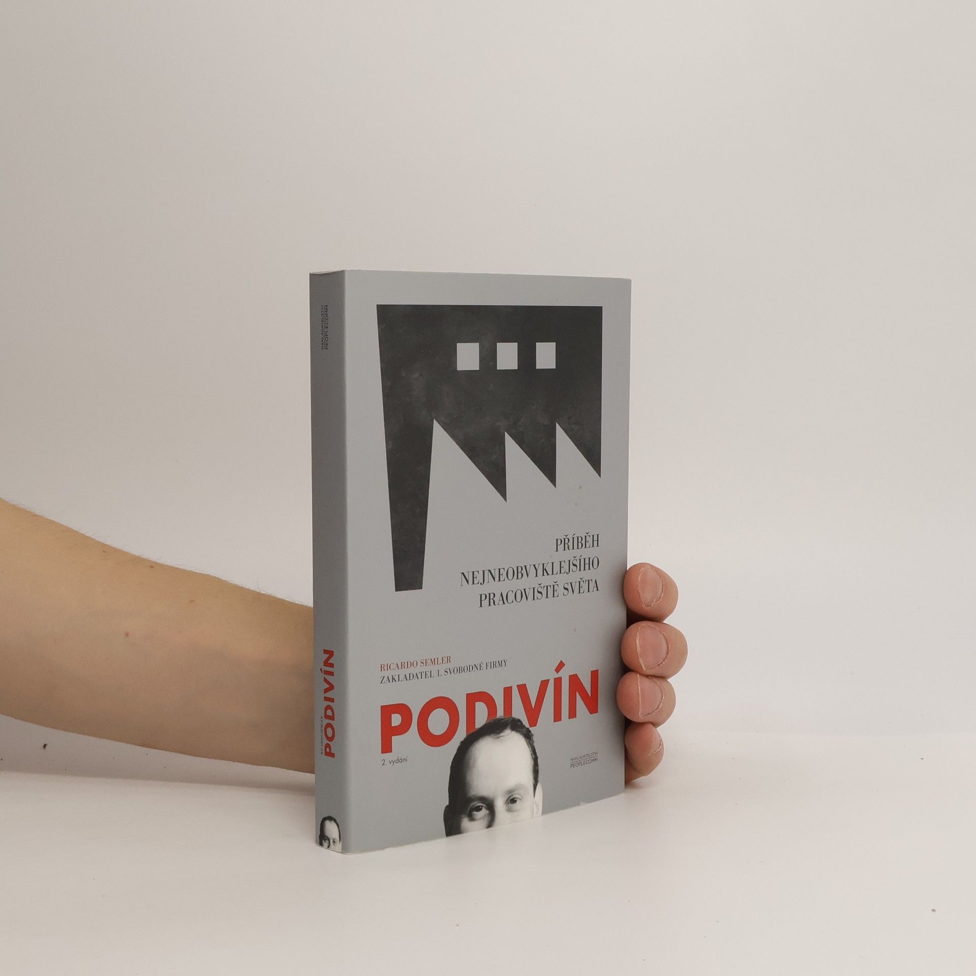 Ricardo Semler Podivín. Příběh nejneobvyklejšího pracoviště světa