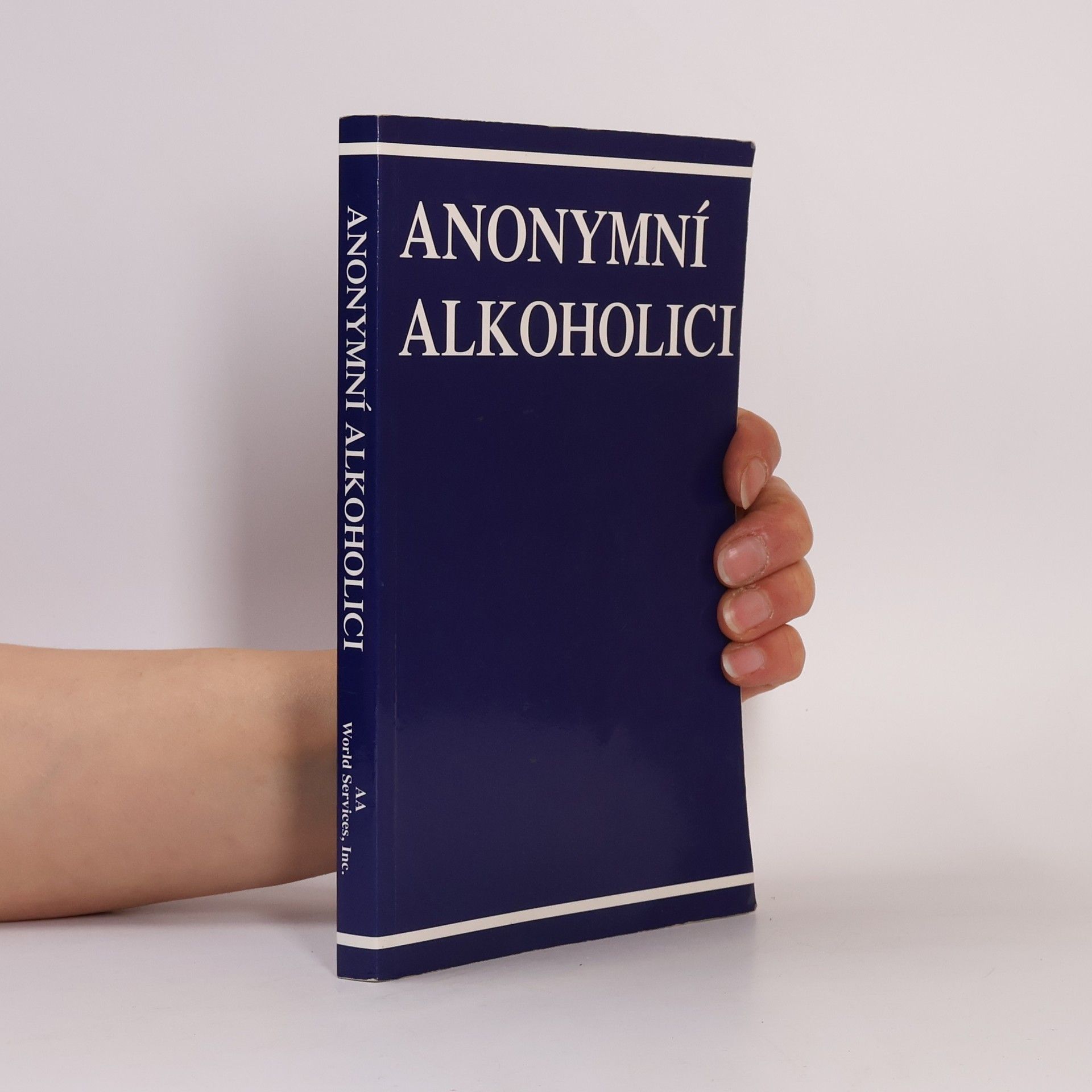 Kolektiv autorů Anonymní alkoholici