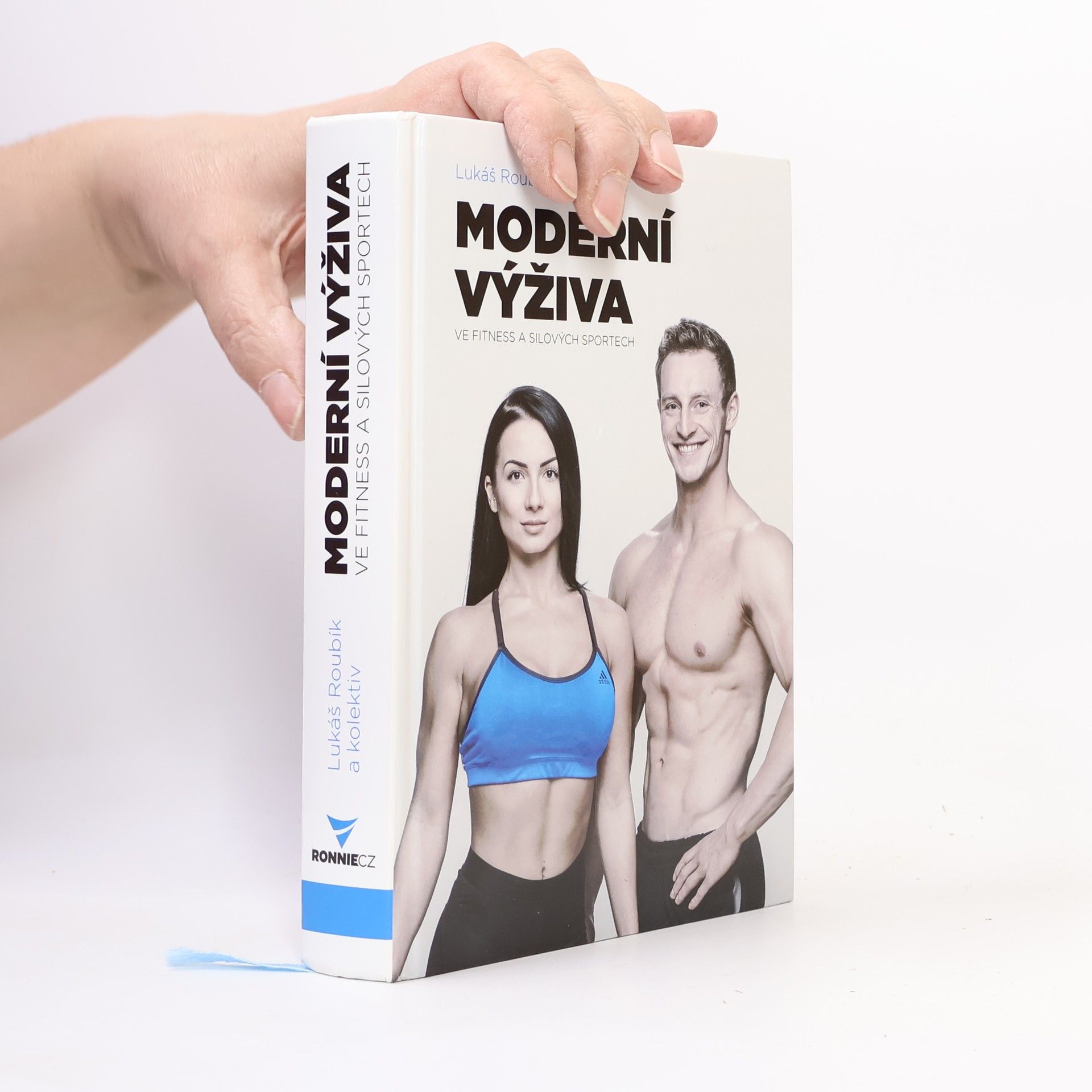 Lukáš Roubík Moderní výživa ve fitness a silových sportech