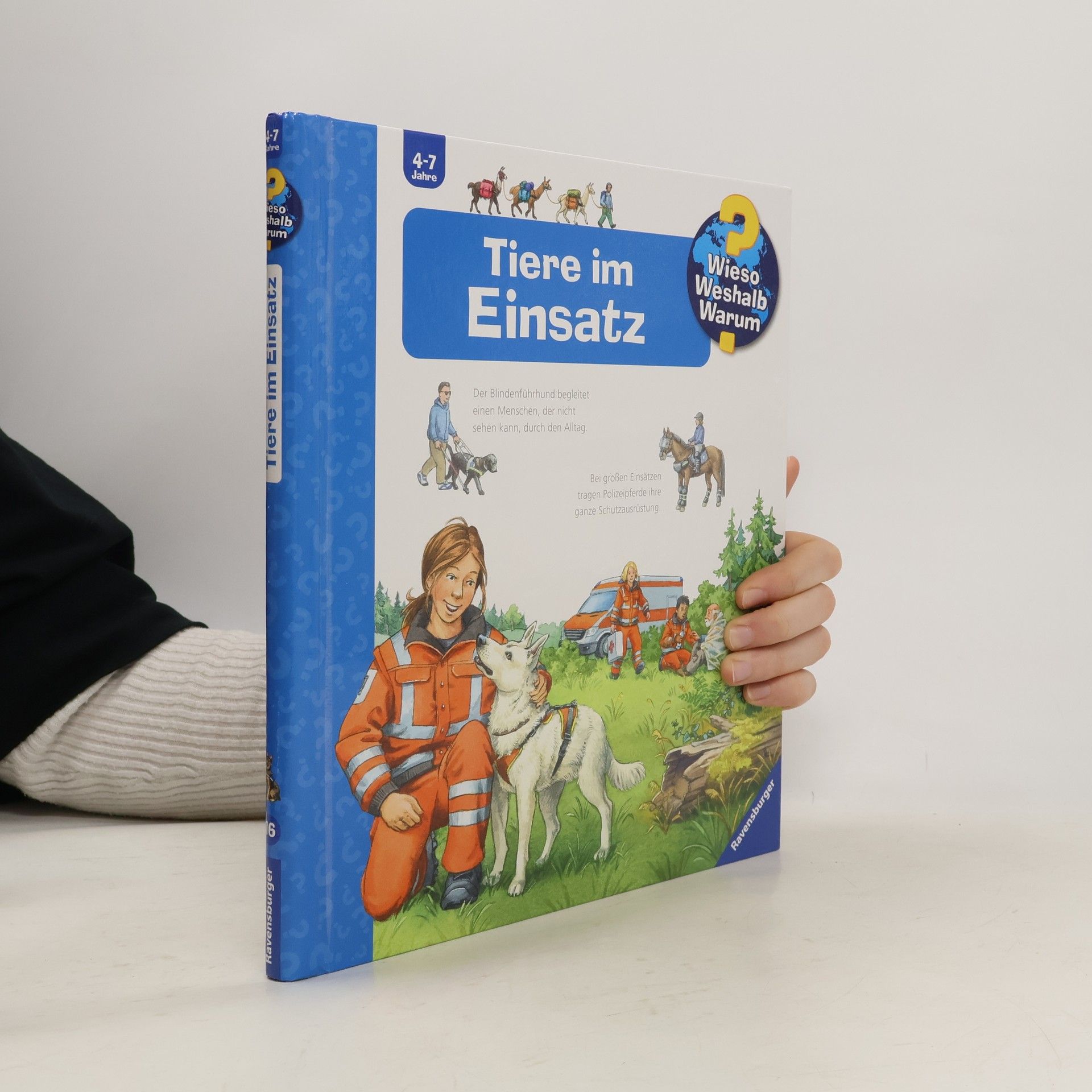 Andrea Erne Wieso? Weshalb? Warum? Tiere im Einsatz (Band 16)