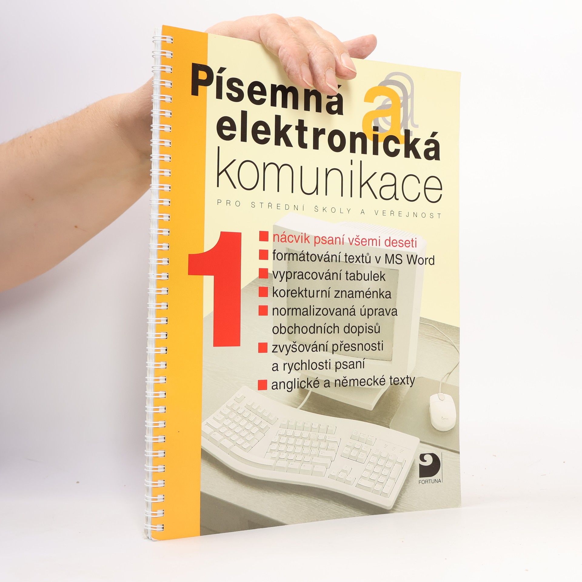 Písemná a elektronická komunikace pro střední školy a veřejnost. 1