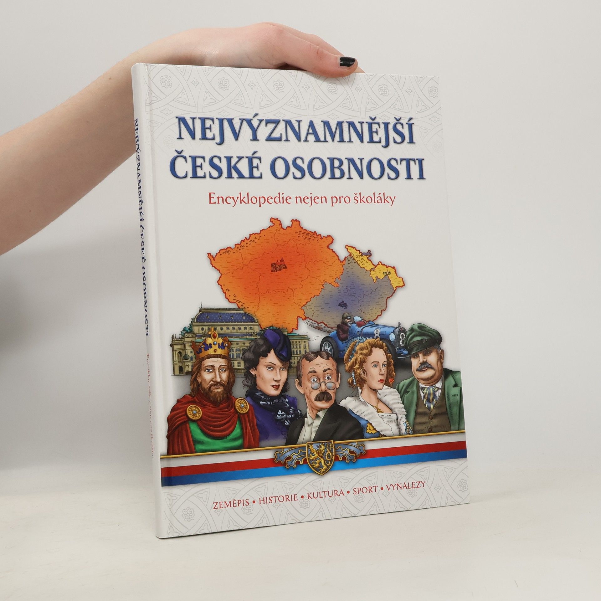 Dita Křišťanová Nejvýznamnější české osobnosti - Encyklopedie nejen pro školáky