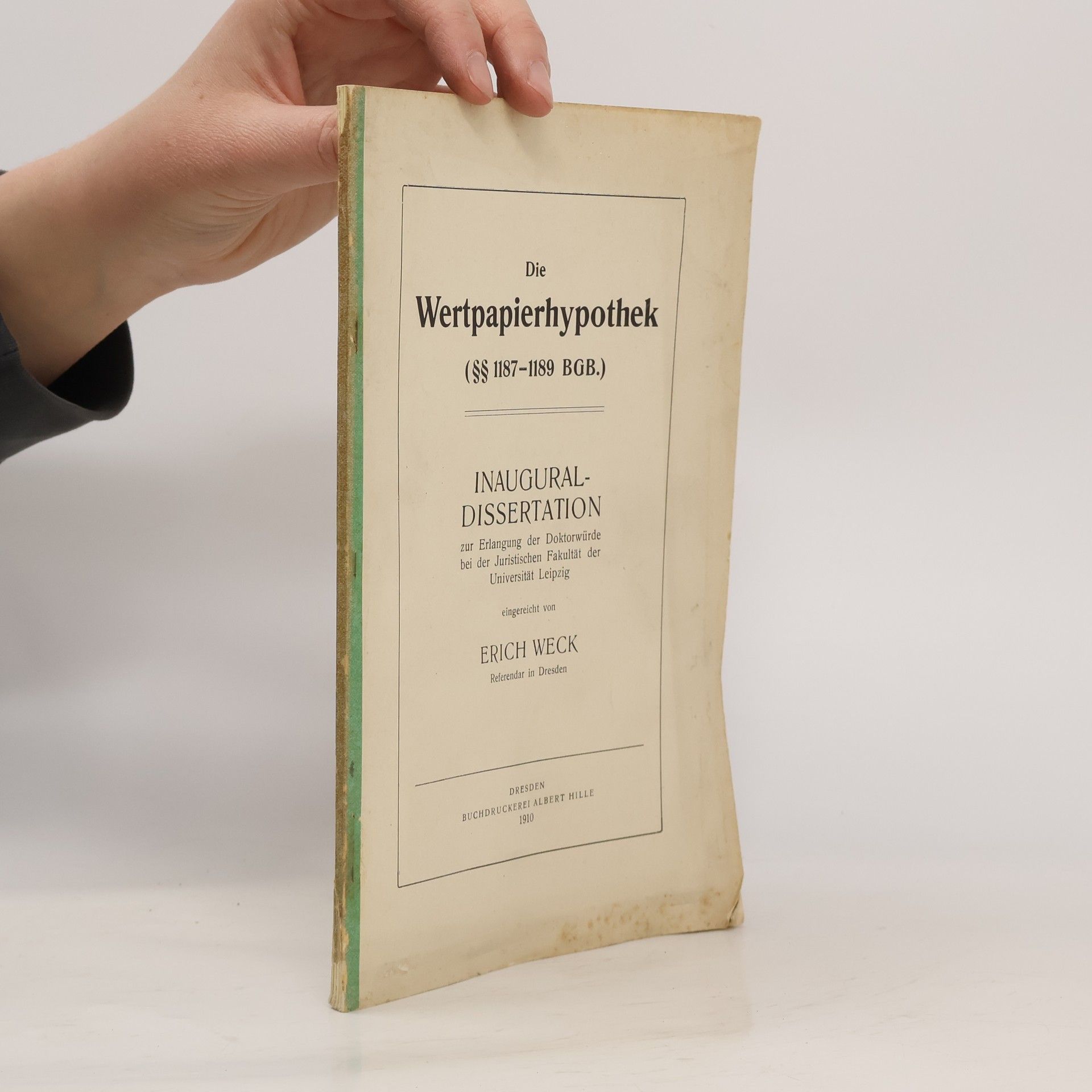 Erich Weck  Die Wertpapierhypothek (§§ 1187-1189 BGB.)