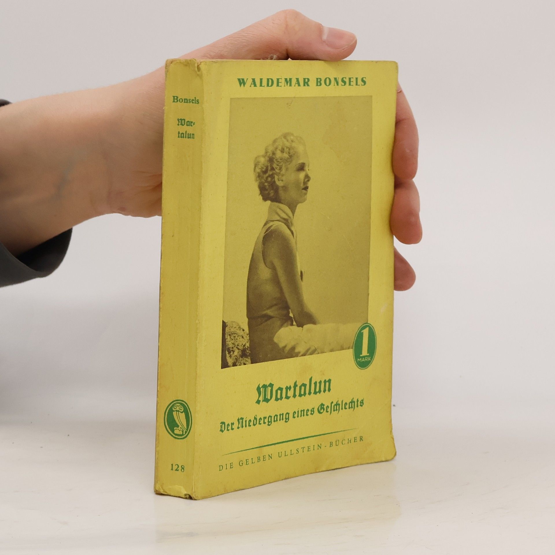 Waldemar Bonsels Wartalun. Der Niedergang eines Geschlechts