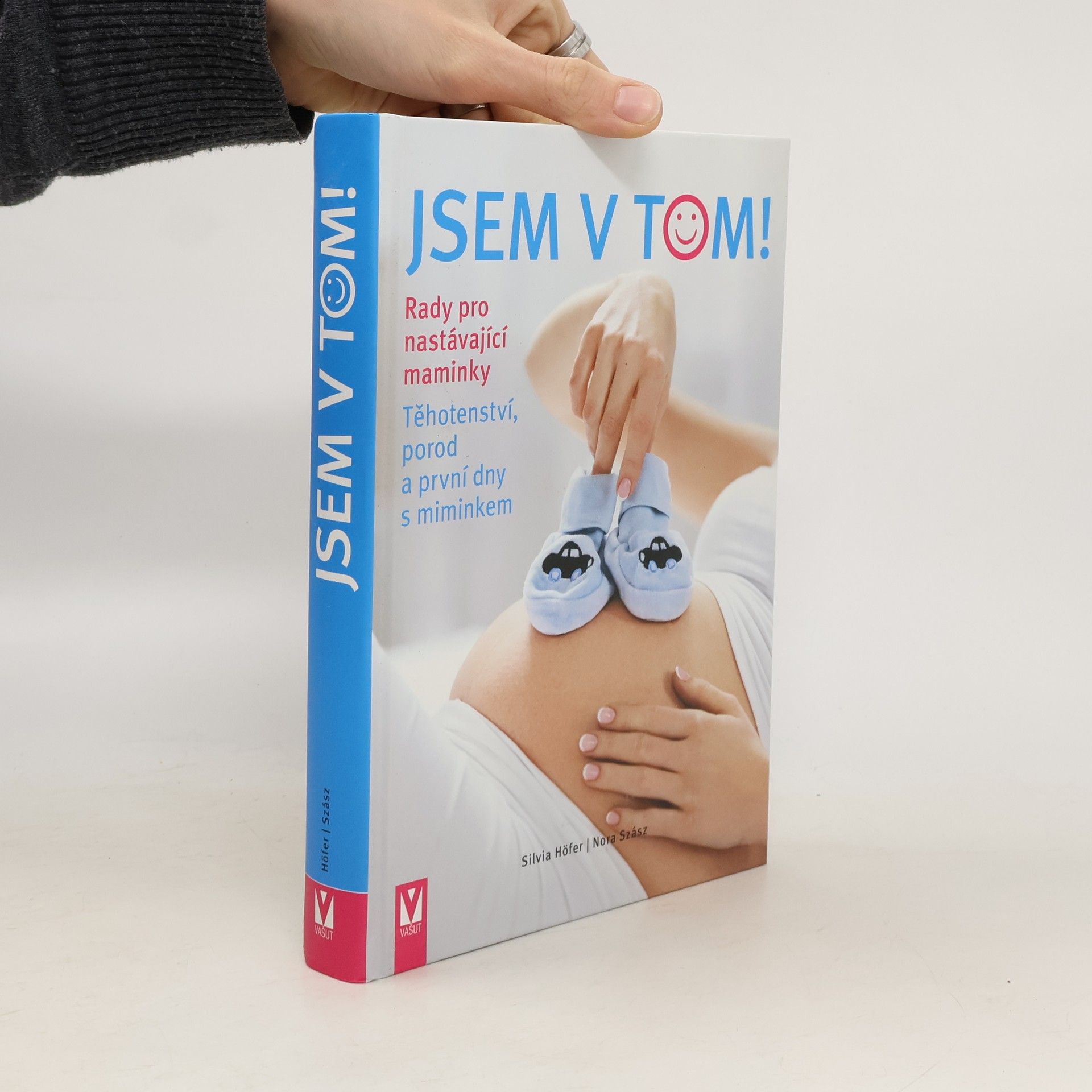 Silvia Höfer Jsem v tom! : rady pro nastávající maminky