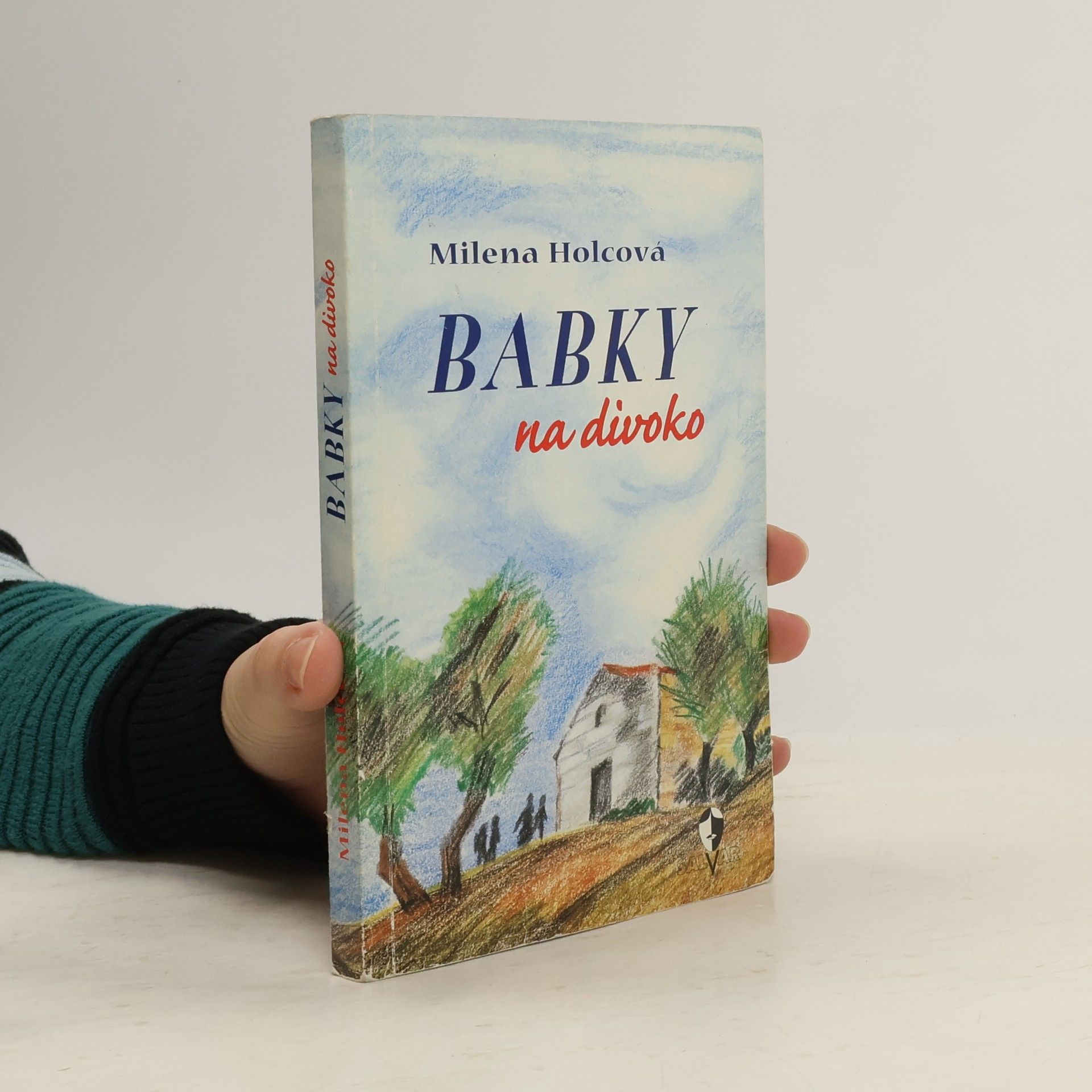 Milena Holcová Babky na divoko