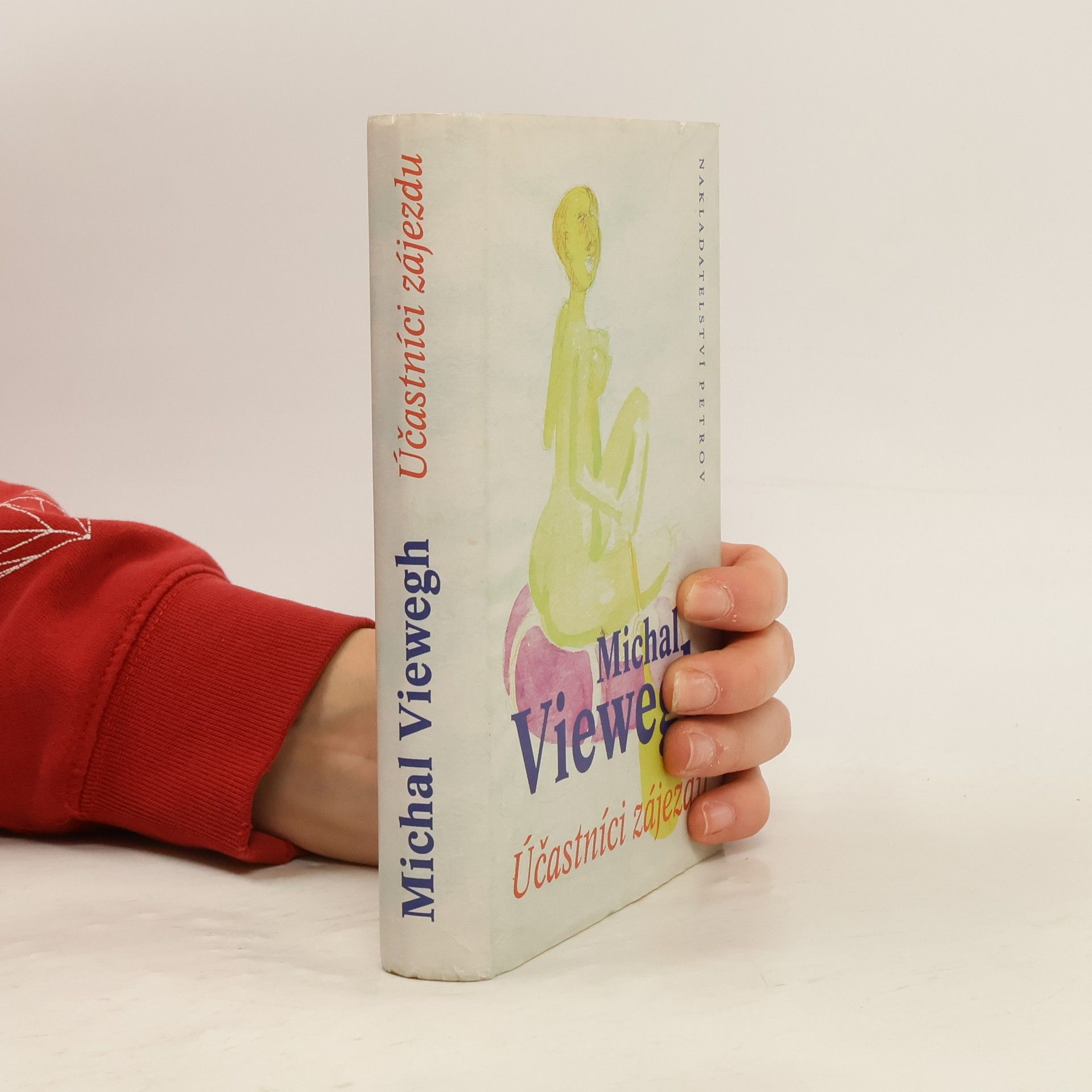 Michal Viewegh Účastníci zájezdu