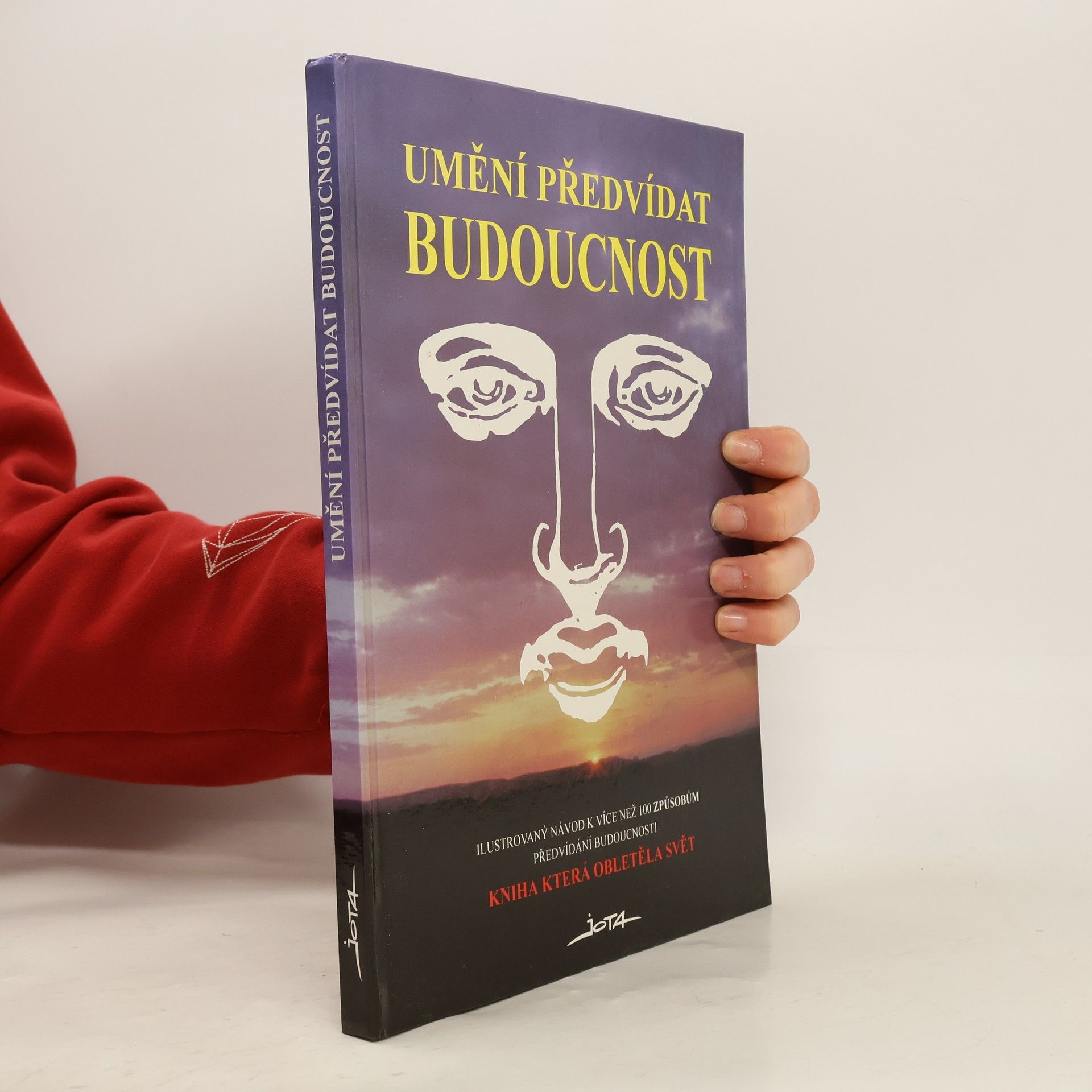 Various authors Umění předvídat budoucnost. Ilustrovaný návod k více než 100 způsobům předvídání budoucnosti