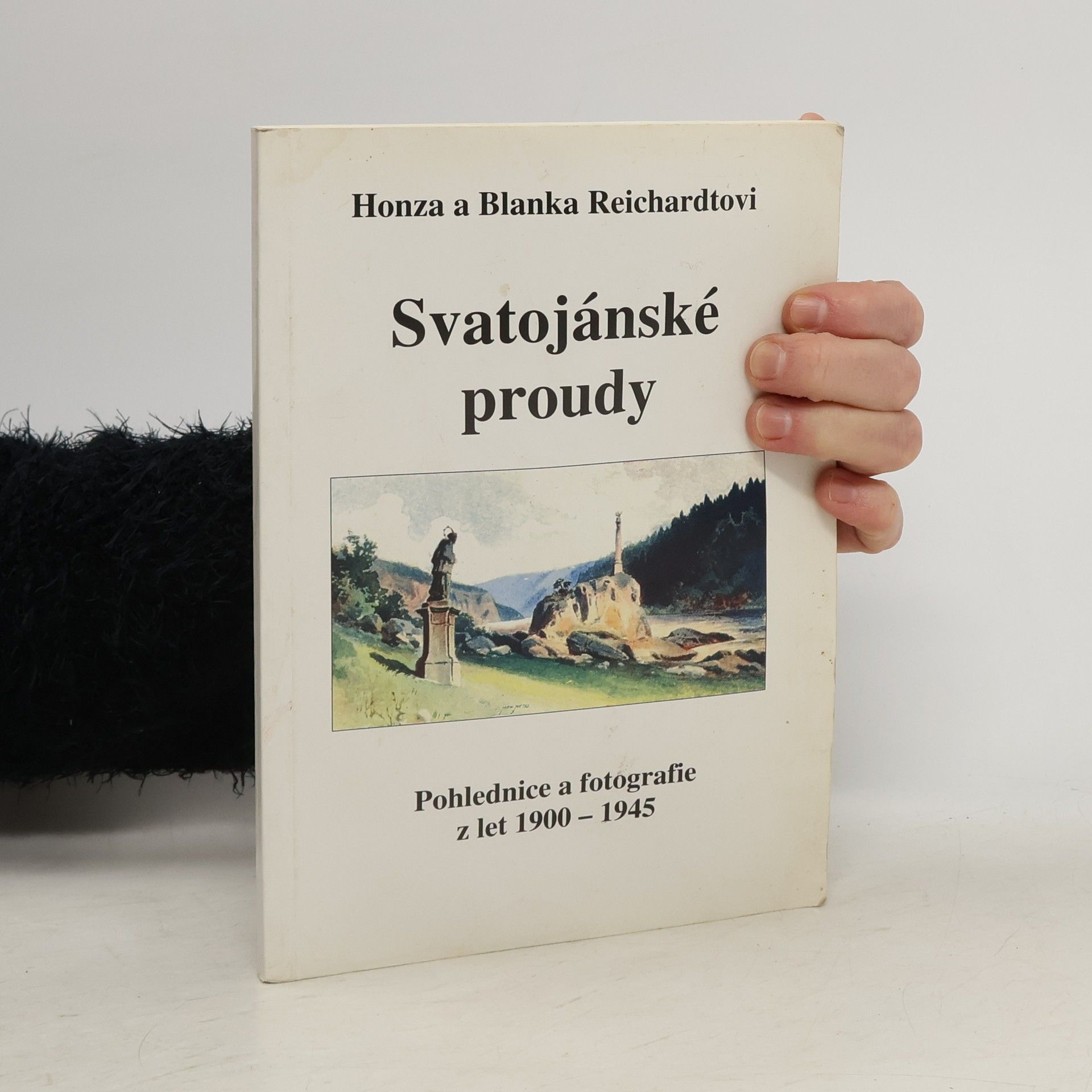 Honza a. Blanka Reichardtovi Reichardt Svatojanské proudy, Pohlednice a fotografie z let 1900-1945