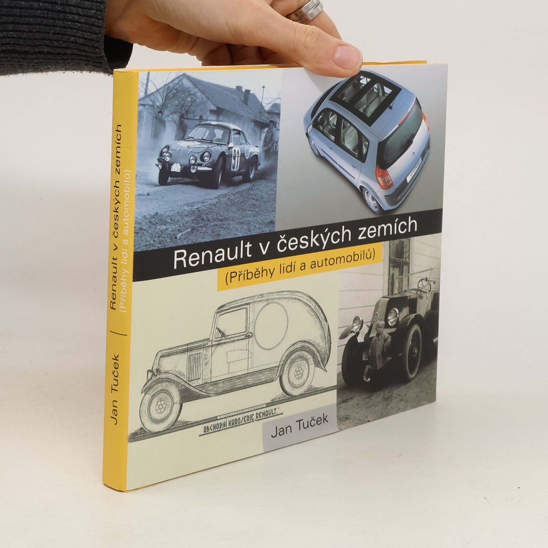 Jan Tuček Renault v českých zemích (Příběhy lidí a automobilů)